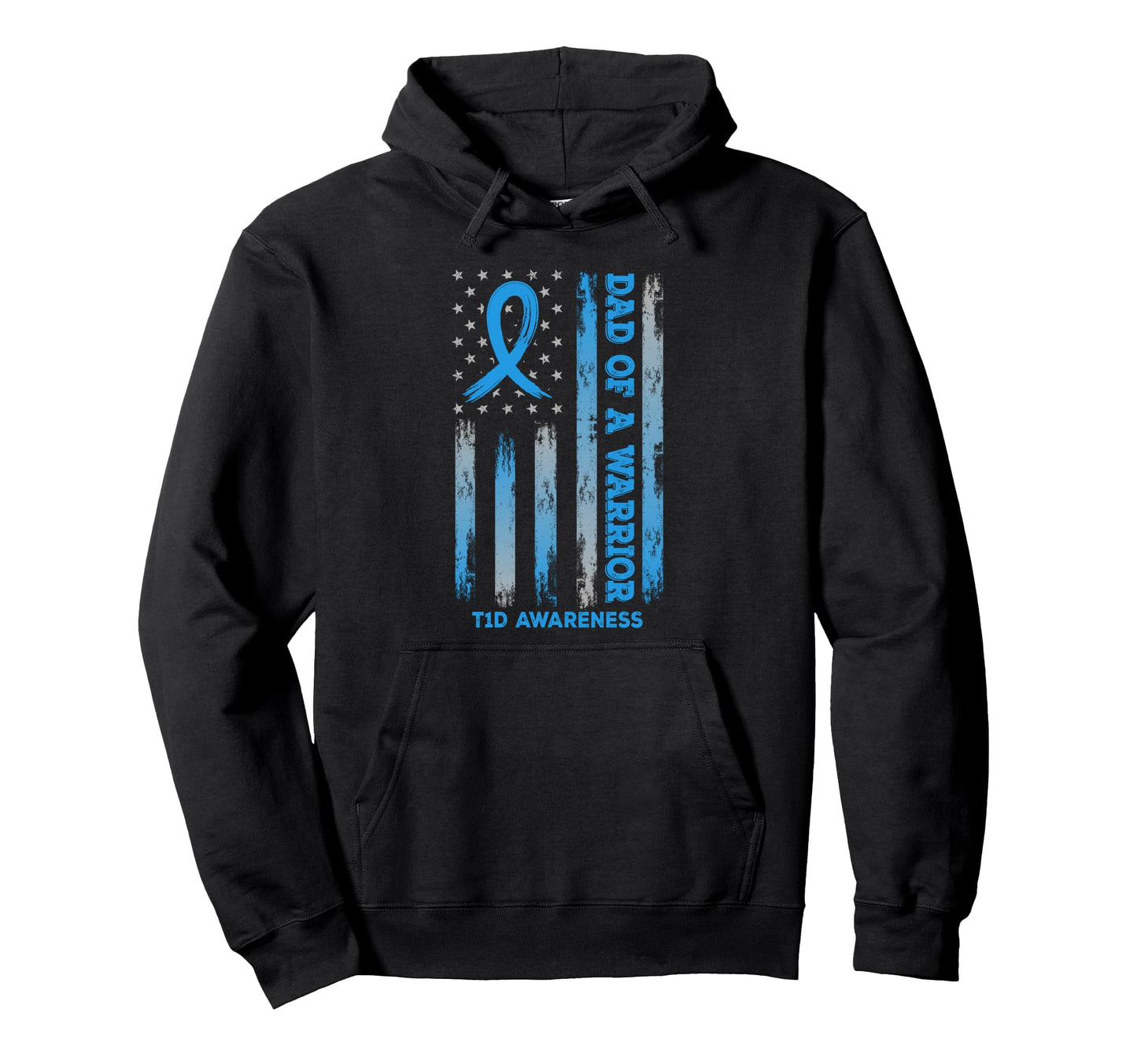 Type 1 Diabetes Awareness T1D Dad Warrior Hoodie - Trendy Graphic Unisex - T-Shirt, Sweatshirt, Hoodie