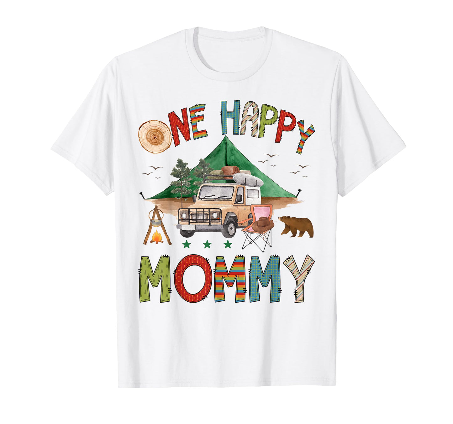 One Happy Mommy Camper 1St Birthday T-Shirt - Unique Graphic for Adults - T-Shirt, Sweatshirt, Hoodie