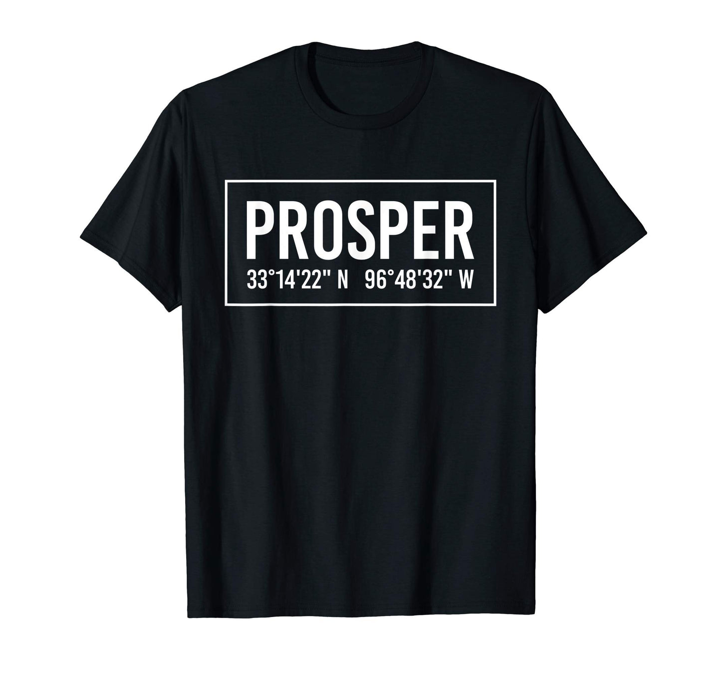 Prosper Tx Texas Funny City T-Shirt - Fun Novelty Design Unisex - T-Shirt, Sweatshirt, Hoodie