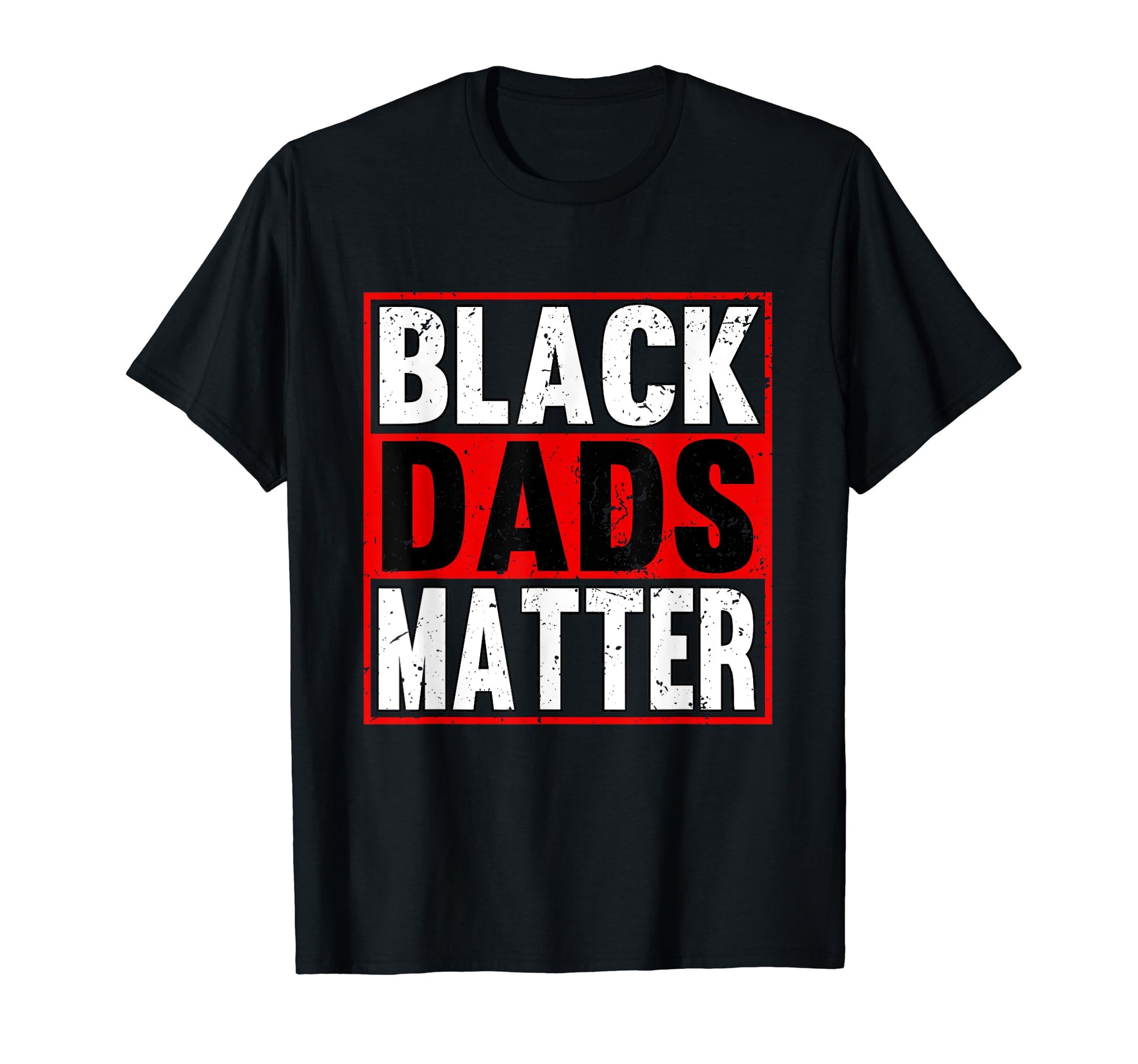 Black Dads Matter African American T-Shirt - Graphic Print for Adults - T-Shirt, Sweatshirt, Hoodie