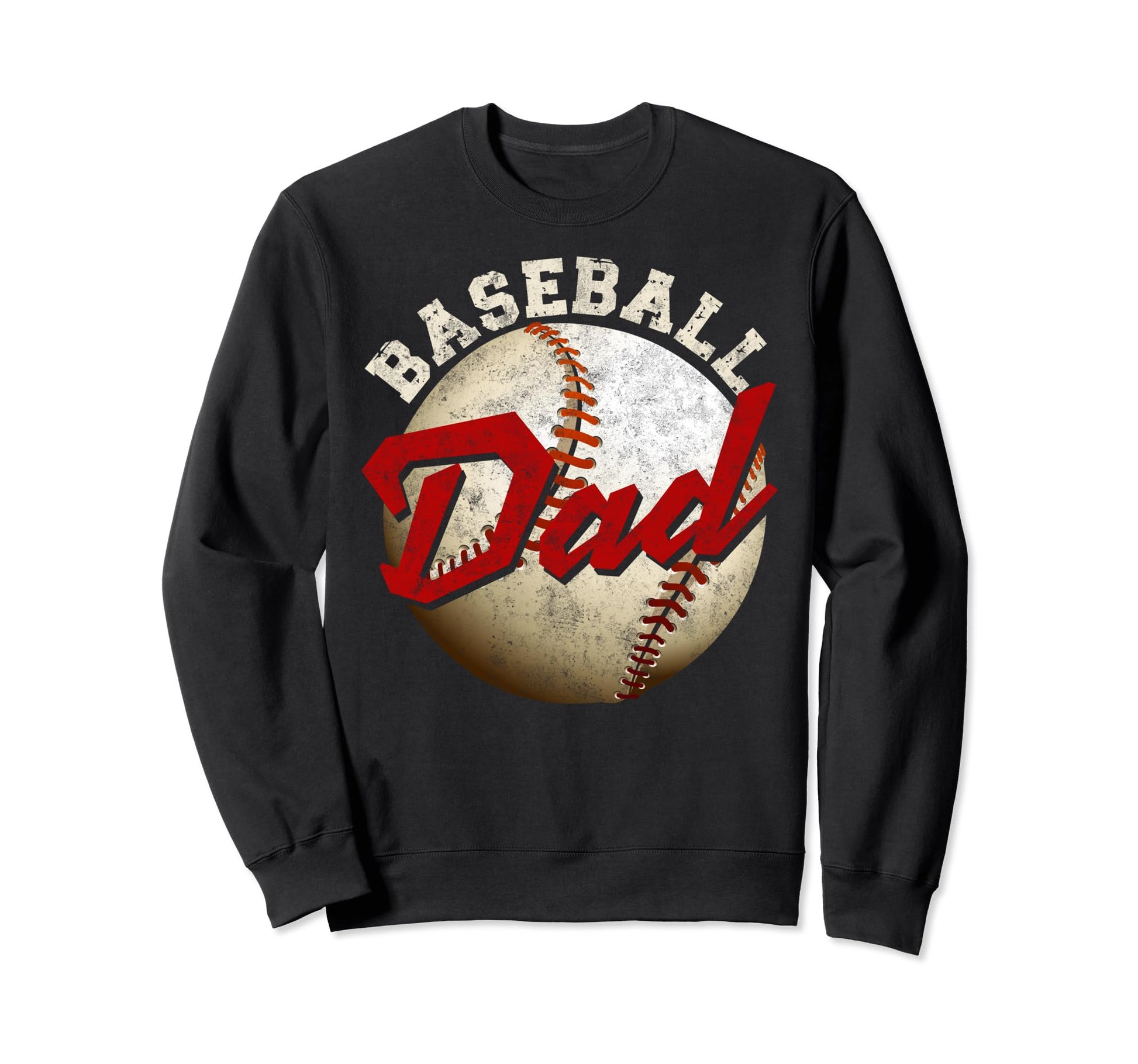 Baseball Dad Fathers Day Daddy Sweatshirt - Trendy Graphic Men Women - T-Shirt, Sweatshirt, Hoodie