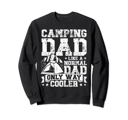 Camper Outdoor Camping Dad Like Sweatshirt - Graphic Print Men Women - T-Shirt, Sweatshirt, Hoodie