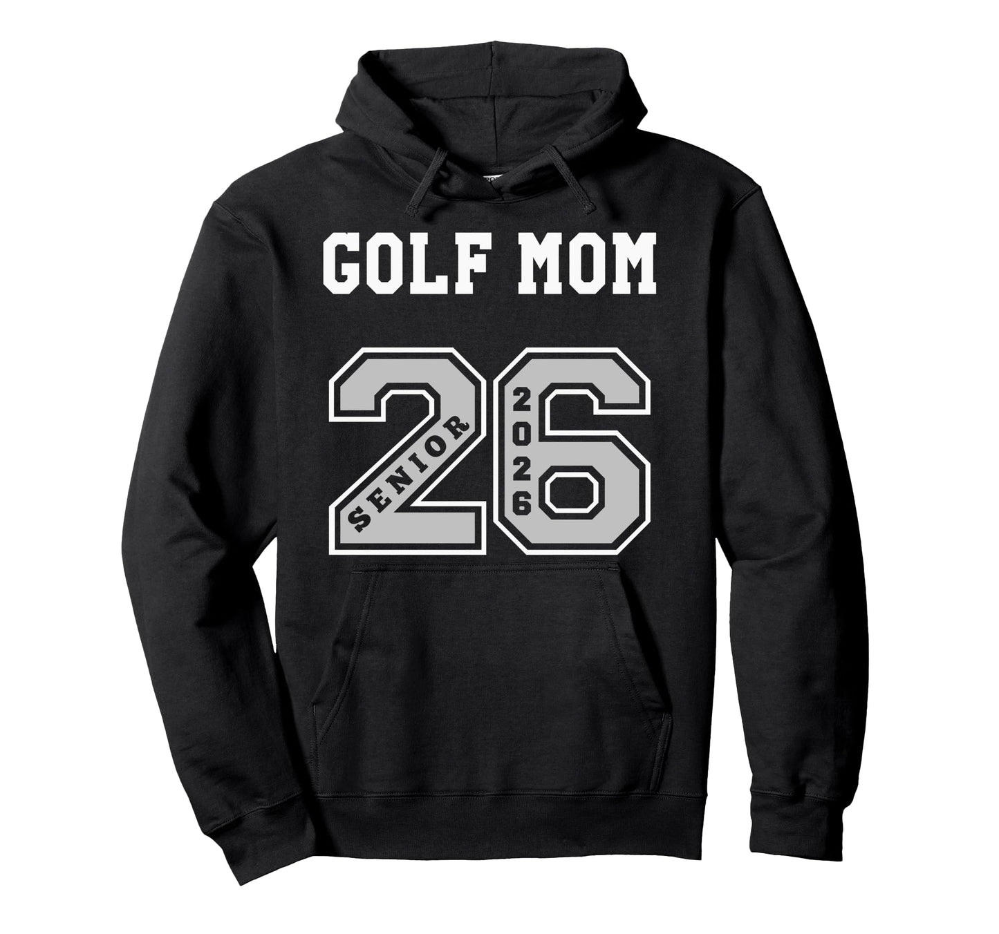 Golf Mom 2026 Senior Golf Mom Hoodie - Casual Everyday Wear for Adults - T-Shirt, Sweatshirt, Hoodie