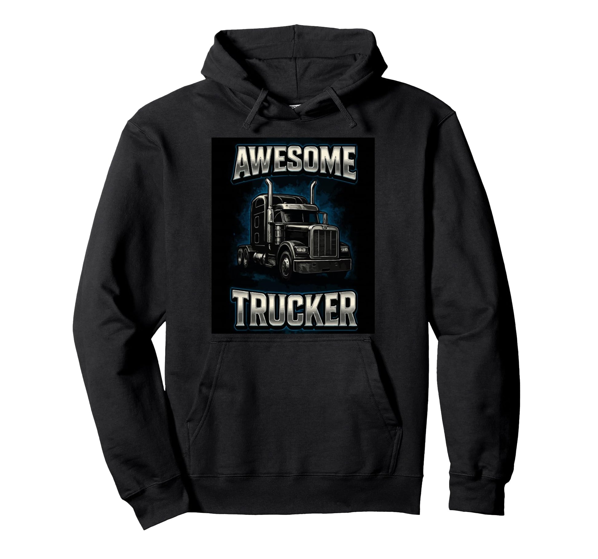 Awesome Trucker Funny Truck Driver Trucking Hoodie - Unique Graphic Unisex - T-Shirt, Sweatshirt, Hoodie