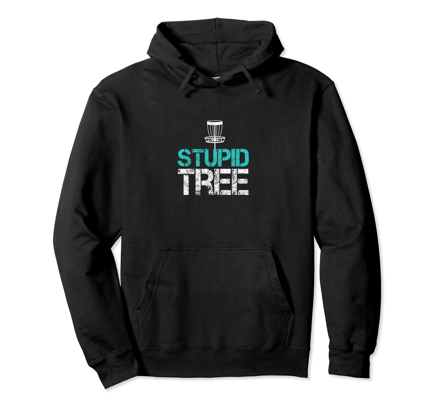 Funny Disc Golf Stupid Tree Chains Disc Hoodie - Trendy Graphic Men Women - T-Shirt, Sweatshirt, Hoodie