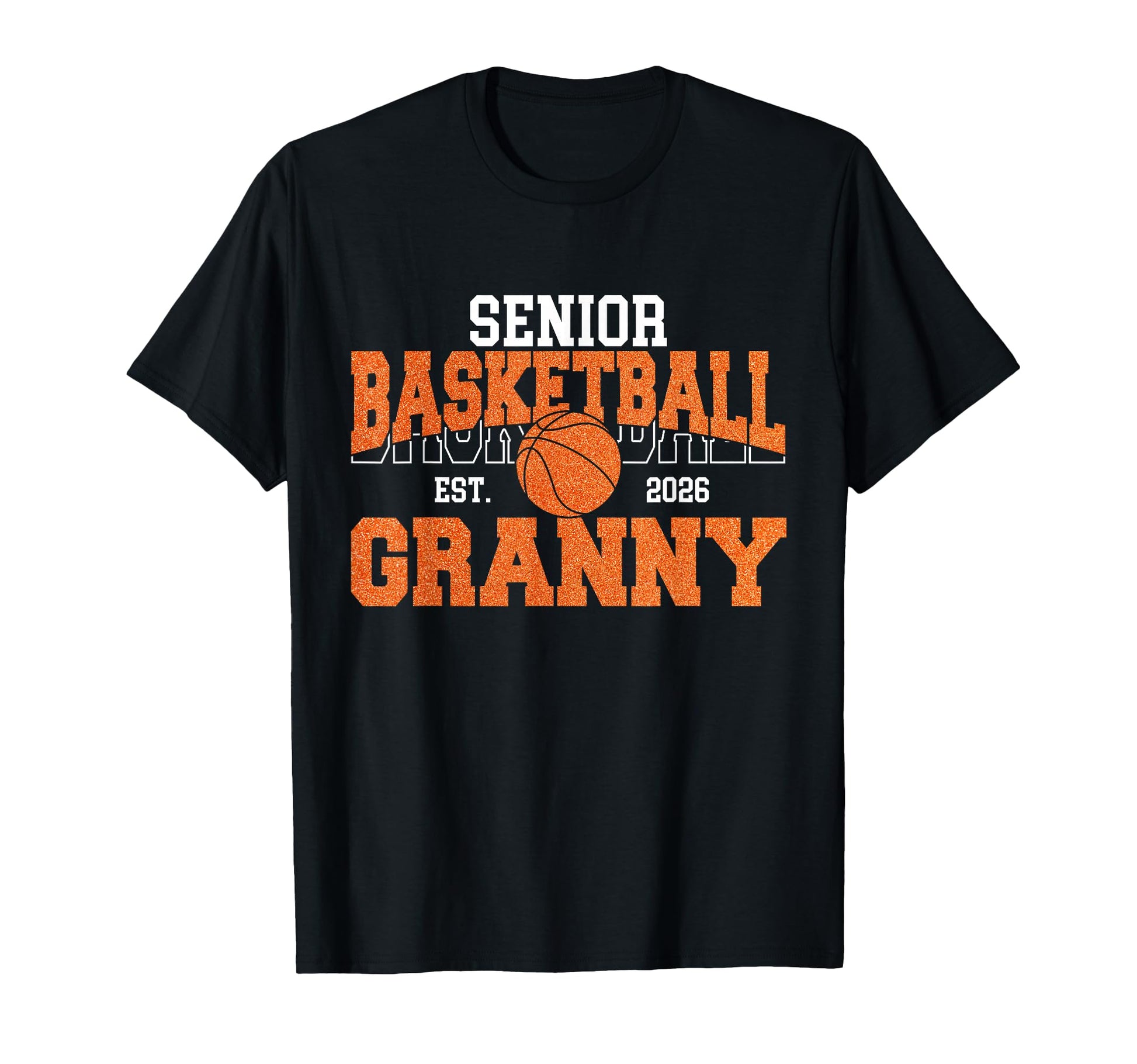 Senior Basketball Granny Class 2026 T-Shirt - Streetwear Style Men Women - T-Shirt, Sweatshirt, Hoodie