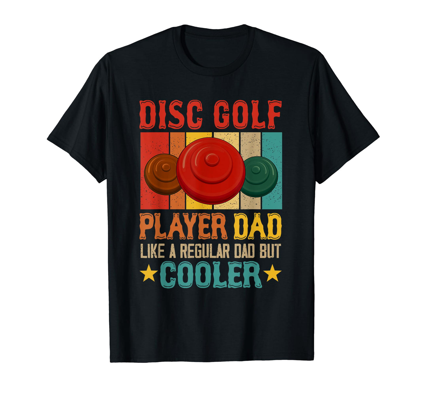 Proud Disc Golf Player Dad T-Shirt - Streetwear Style for Adults - T-Shirt, Sweatshirt, Hoodie