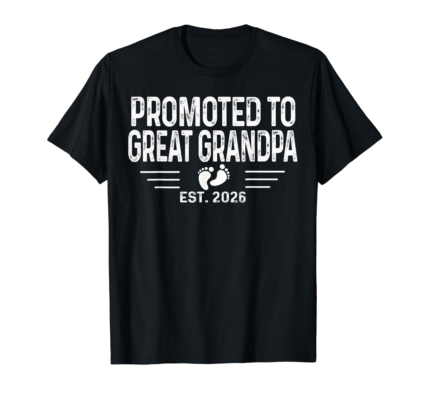 Promoted To New Great Grandpa Est 2026 T-Shirt - Unique Graphic Unisex - T-Shirt, Sweatshirt, Hoodie