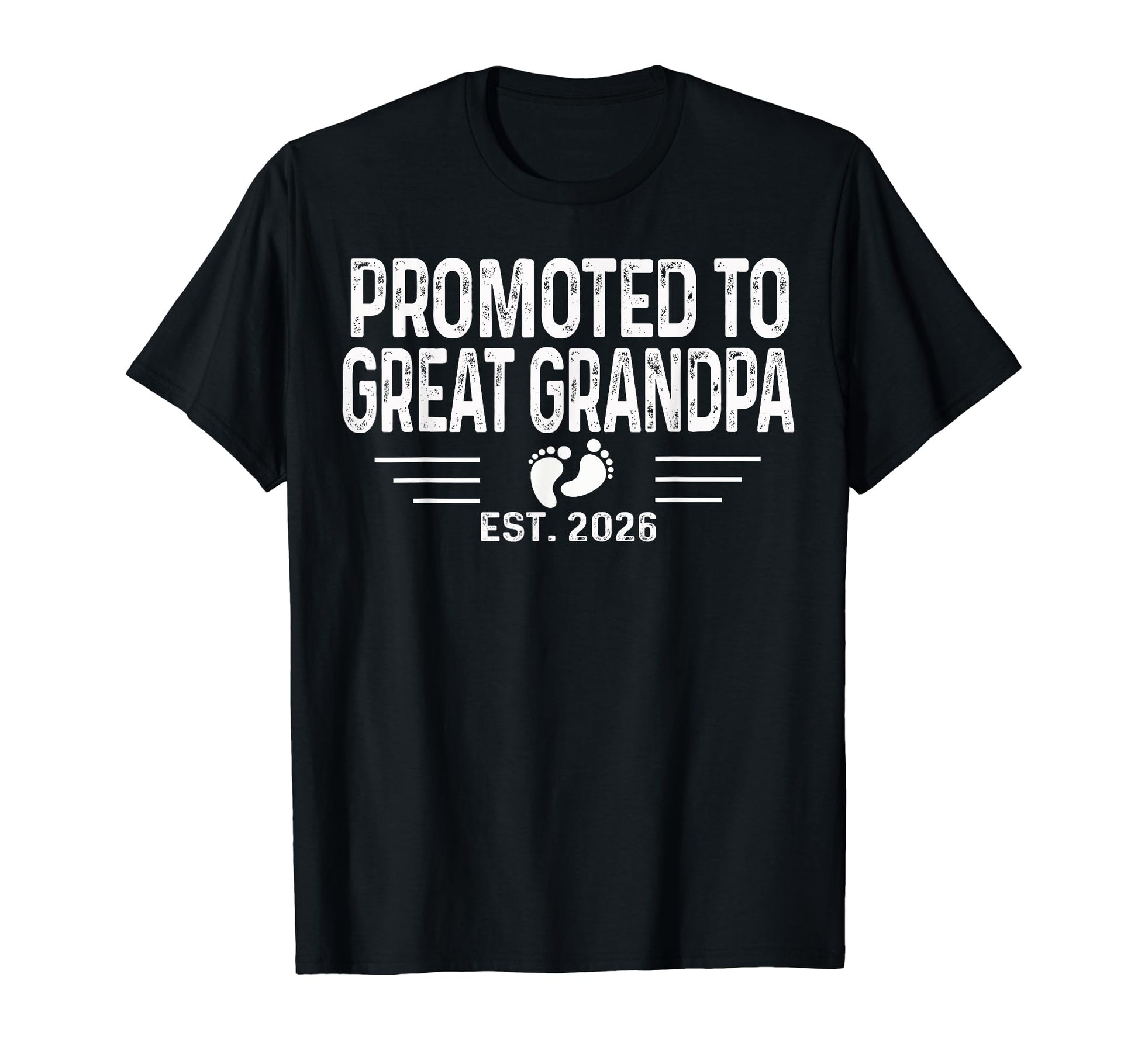 Promoted To New Great Grandpa Est 2026 T-Shirt - Unique Graphic Unisex - T-Shirt, Sweatshirt, Hoodie