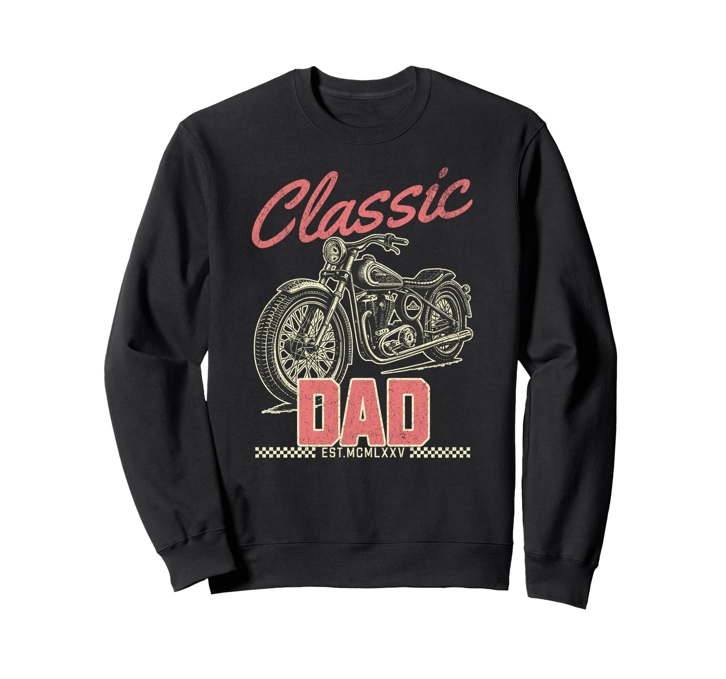 Dad Motorcycle Fathers Day Mechanic Sweatshirt - Aesthetic Graphic Unisex - T-Shirt, Sweatshirt, Hoodie