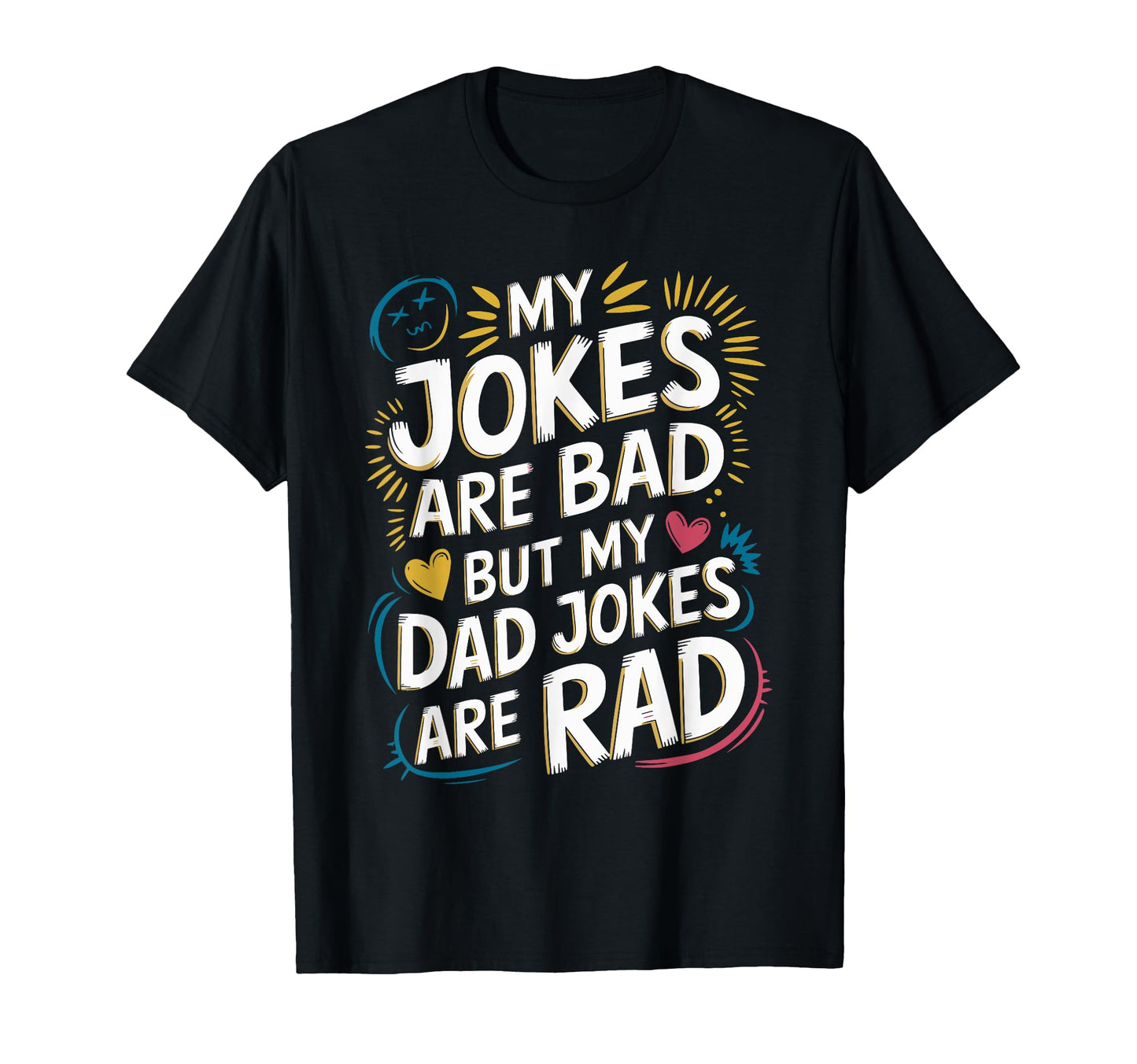 Dad Papa Daddy Funny Joke Father T-Shirt - Casual Everyday Wear for Adults - T-Shirt, Sweatshirt, Hoodie