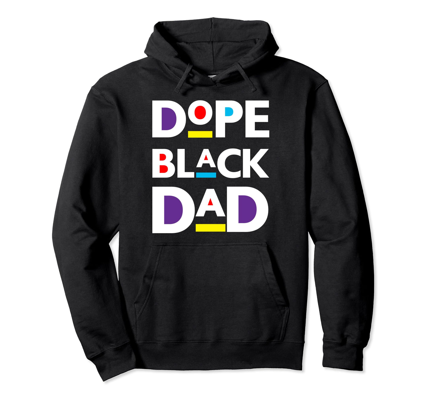 Dope Black Dad Funny Fathers Day Hoodie - Fun Novelty Design for Adults - T-Shirt, Sweatshirt, Hoodie