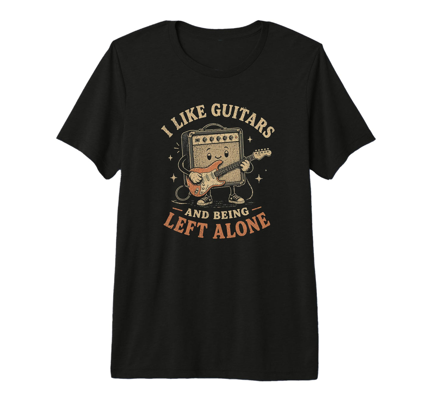 I Like Guitars And Being Left Alone T-Shirt - Fun Novelty Design Unisex - T-Shirt, Sweatshirt, Hoodie