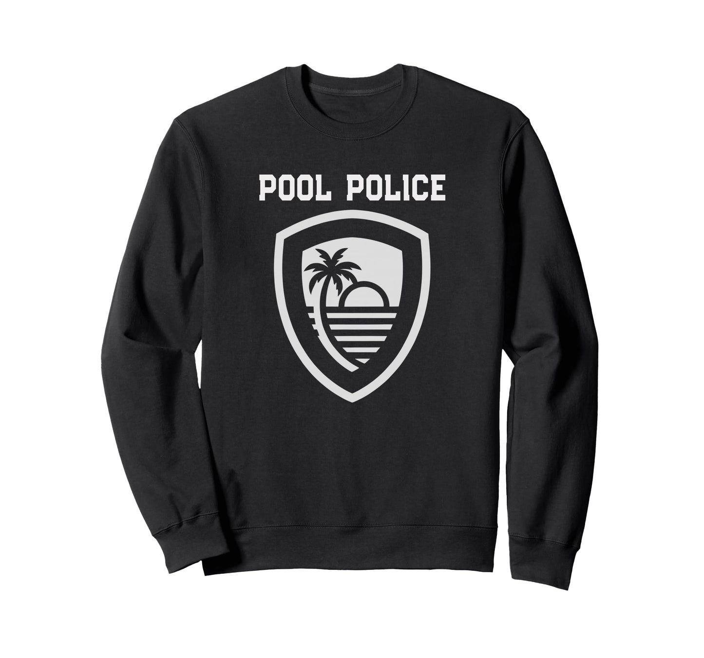 Pool Police Patrol Mom Dad Cruise Sweatshirt - Trendy Graphic Unisex - T-Shirt, Sweatshirt, Hoodie