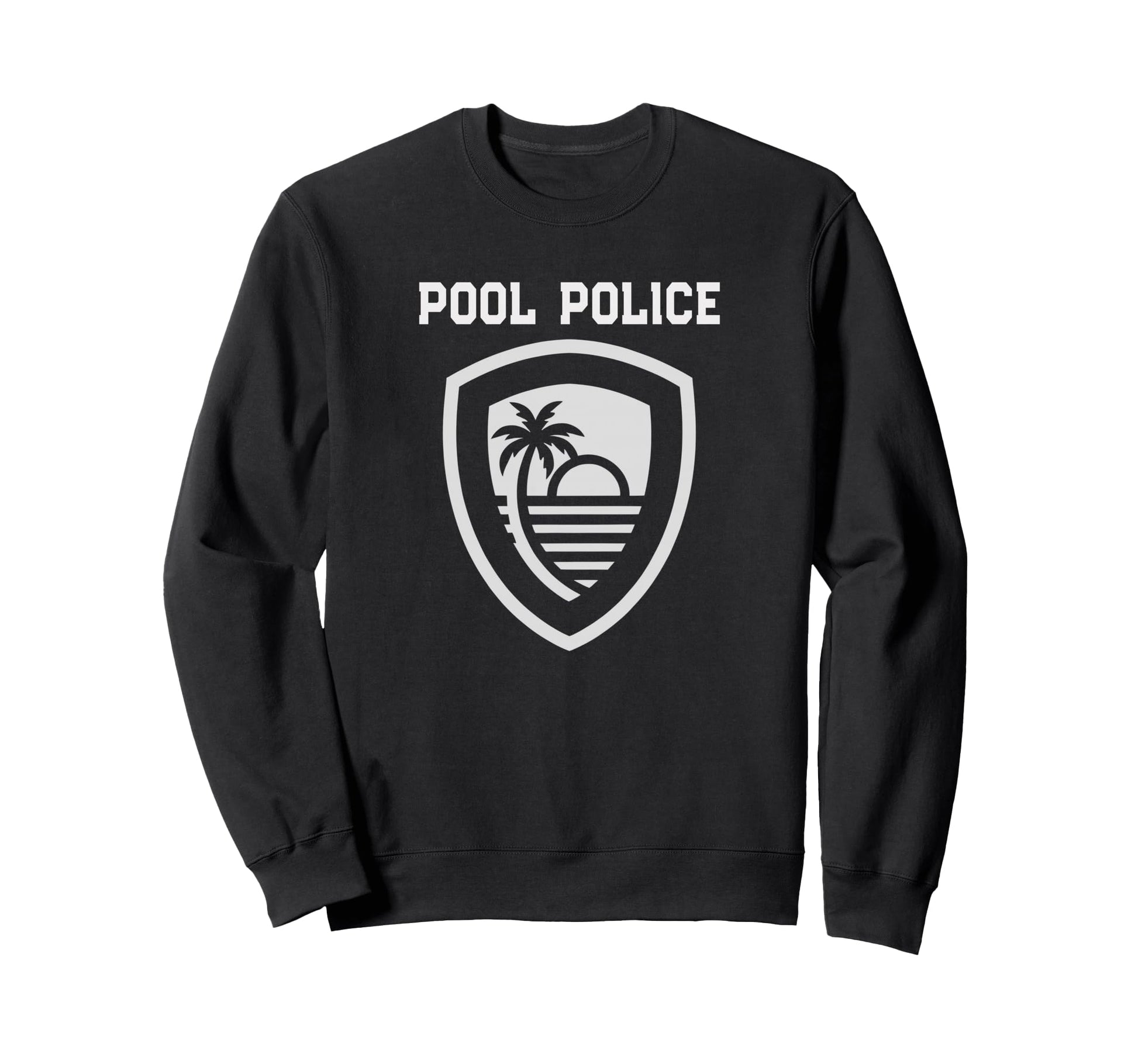 Pool Police Patrol Mom Dad Cruise Sweatshirt - Trendy Graphic Unisex - T-Shirt, Sweatshirt, Hoodie