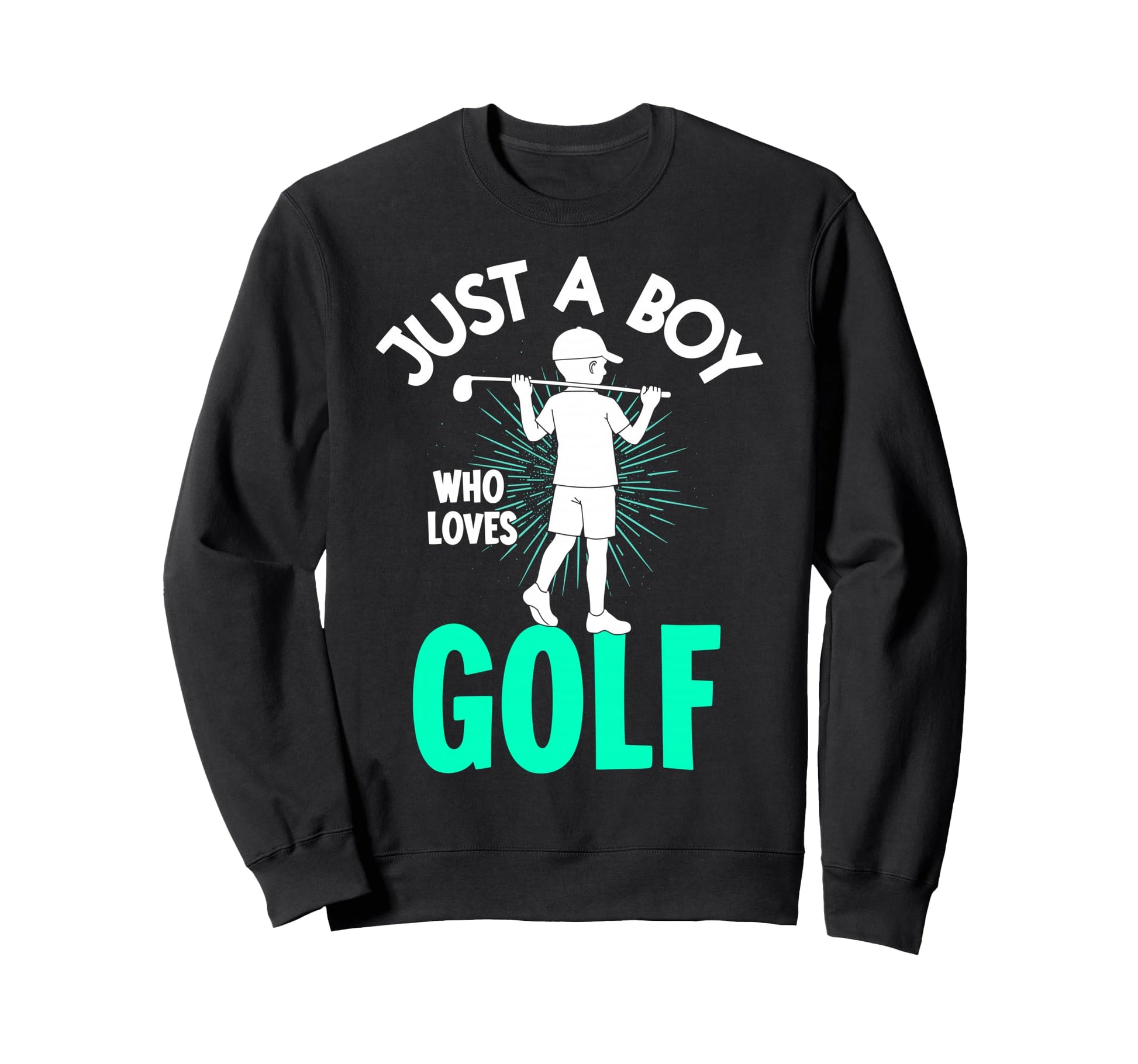 Just Who Loves Golf Golfing Sweatshirt - Casual Everyday Wear for Adults - T-Shirt, Sweatshirt, Hoodie