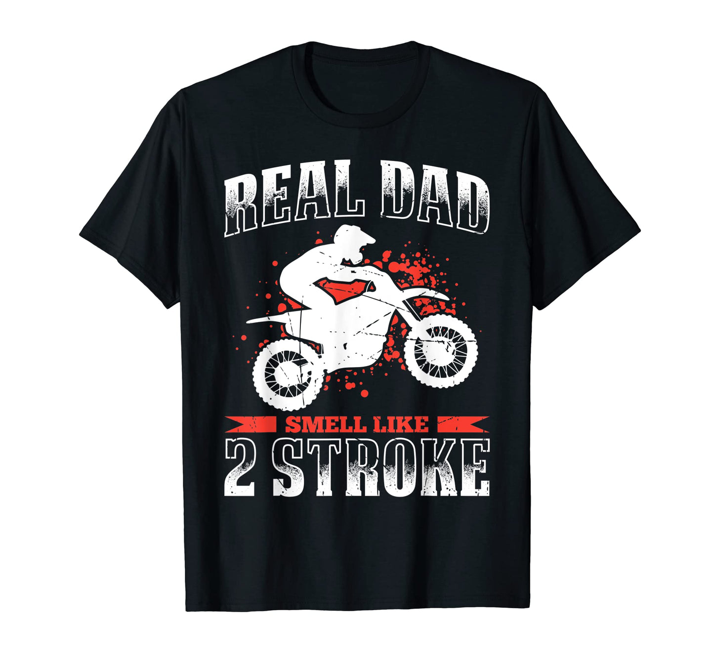 Real Dad Smell Like 2 Stroke T-Shirt - Minimalist Print for Adults - T-Shirt, Sweatshirt, Hoodie