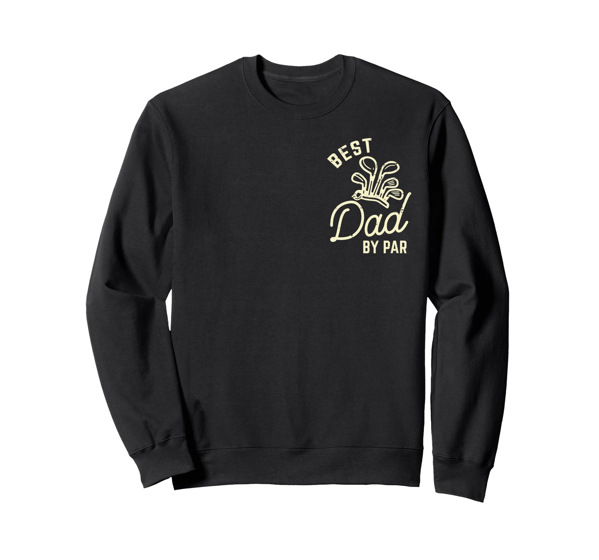 Best Dad Par Golf Pocket Funny Sweatshirt - Unique Graphic for Adults - T-Shirt, Sweatshirt, Hoodie