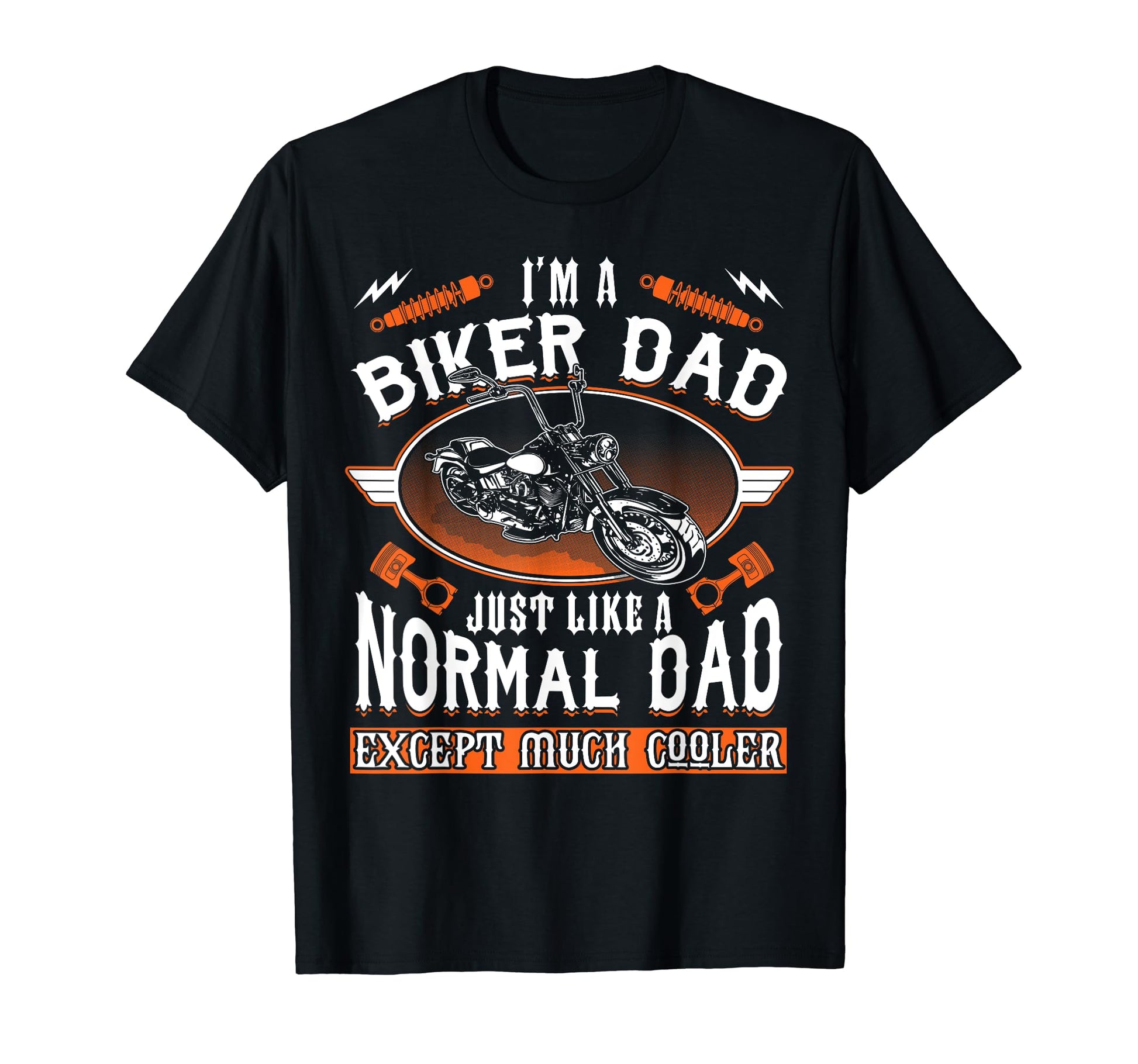 Funny Biker Dad Motorcycles Cooler T-Shirt - Unique Graphic Men Women - T-Shirt, Sweatshirt, Hoodie