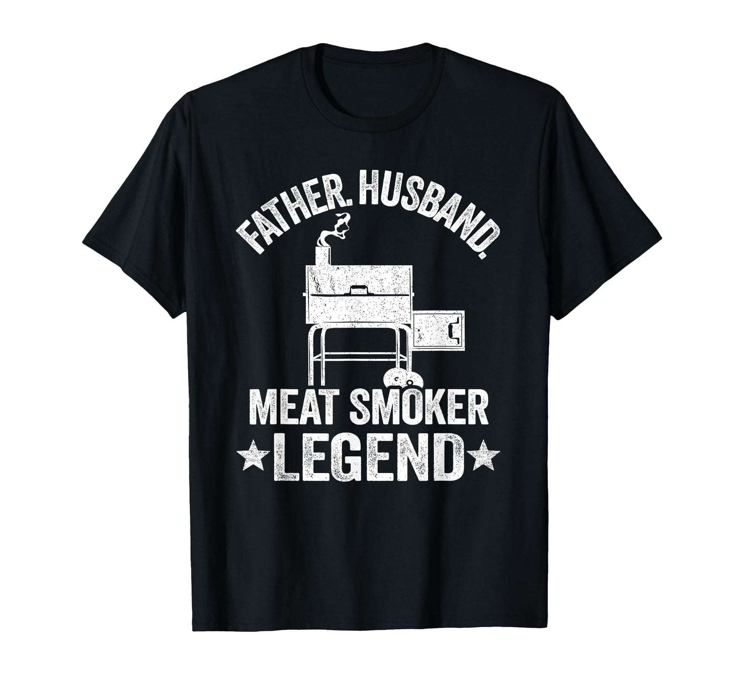 Father Husband Meat Smoker Legend T-Shirt - Trendy Graphic for Adults - T-Shirt, Sweatshirt, Hoodie