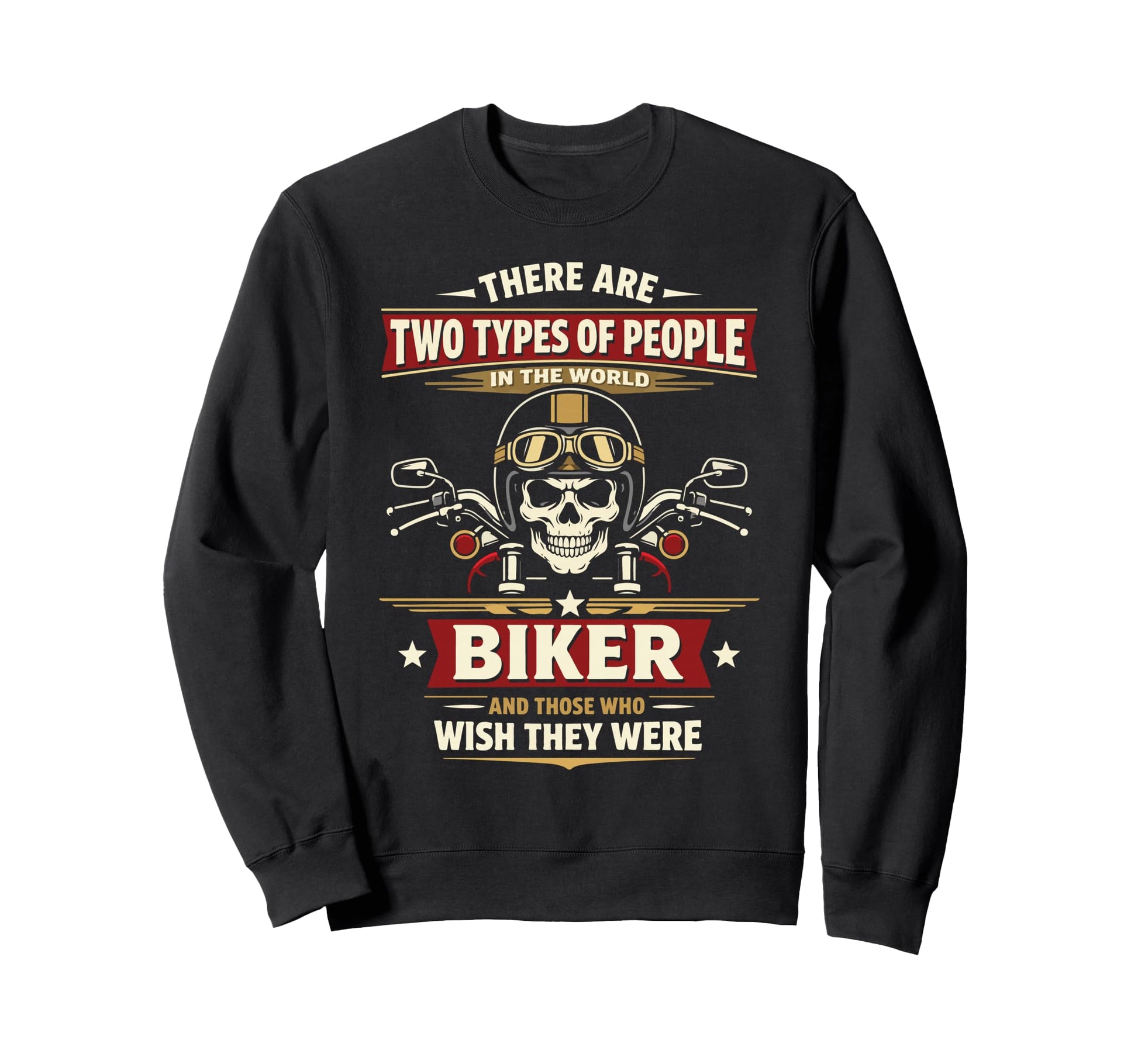 Motorcycle Biker There Are Two Sweatshirt - Fun Novelty Design for Adults - T-Shirt, Sweatshirt, Hoodie