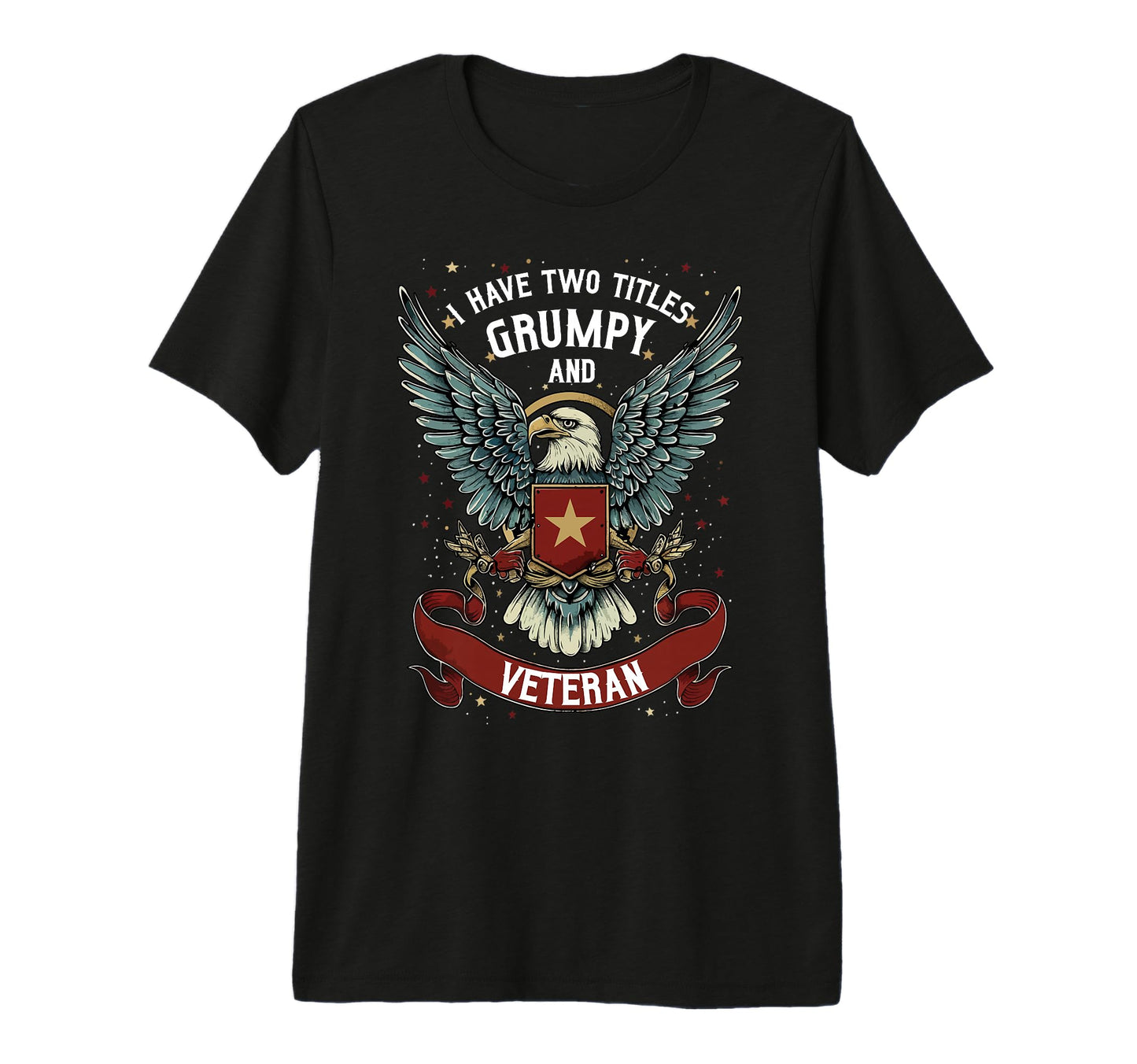 Mens Grumpy Veteran Funny Grandpa Dad T-Shirt - Custom Art Print Unisex - T-Shirt, Sweatshirt, Hoodie