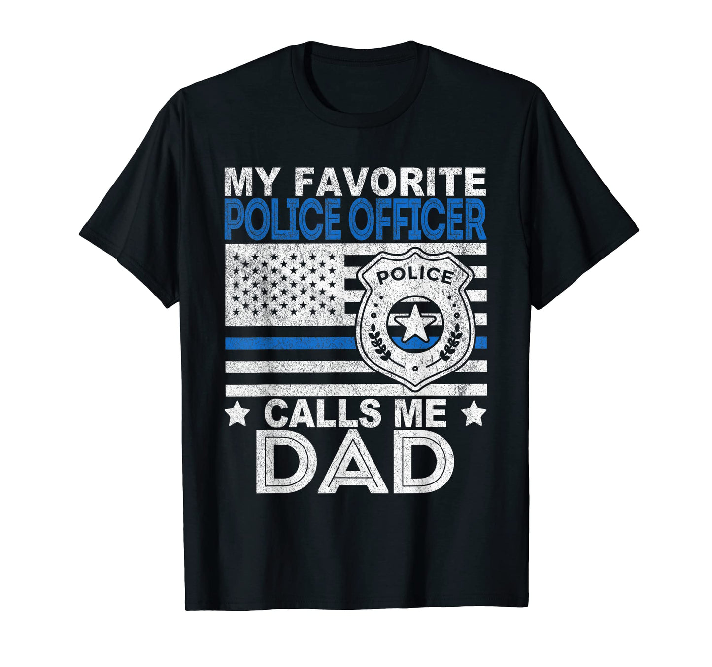 Mens My Favorite Police Officer Calls Me T-Shirt - Novelty Apparel Unisex - T-Shirt, Sweatshirt, Hoodie
