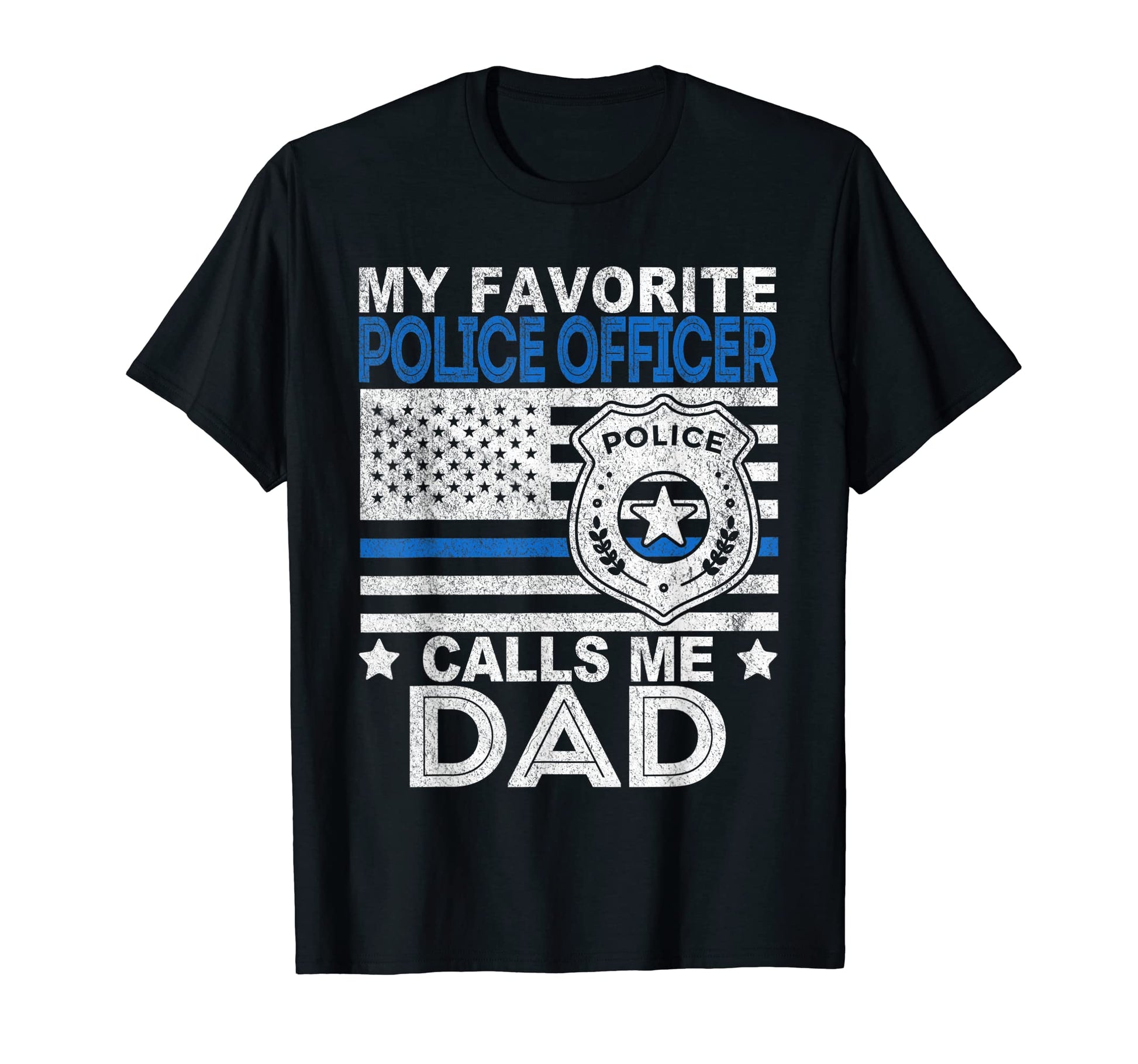 Mens My Favorite Police Officer Calls Me T-Shirt - Novelty Apparel Unisex - T-Shirt, Sweatshirt, Hoodie