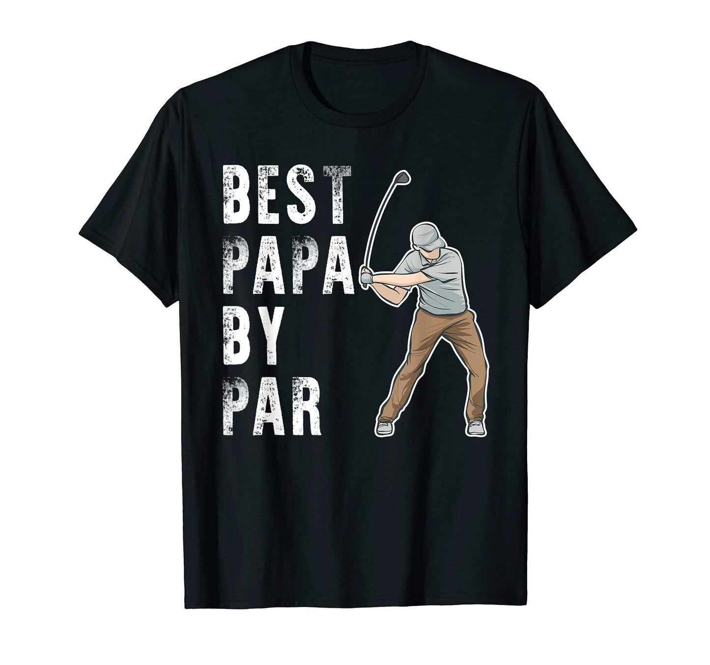 Mens Fathers Day Best Papa Par T-Shirt - Fun Novelty Design for Adults - T-Shirt, Sweatshirt, Hoodie