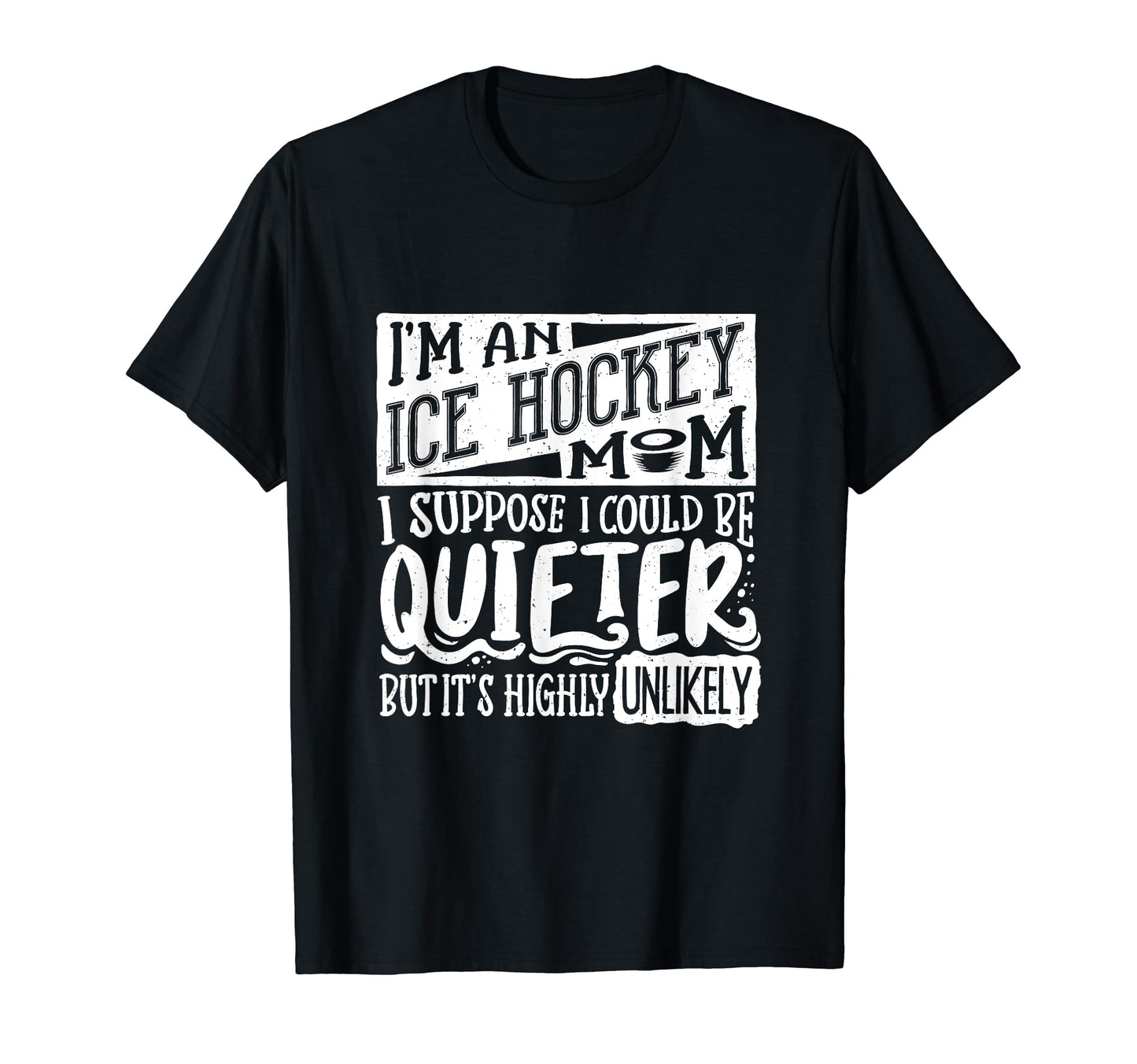 Ice Hockey Mom Ice Hockey Lover T-Shirt - Custom Art Print Unisex - T-Shirt, Sweatshirt, Hoodie