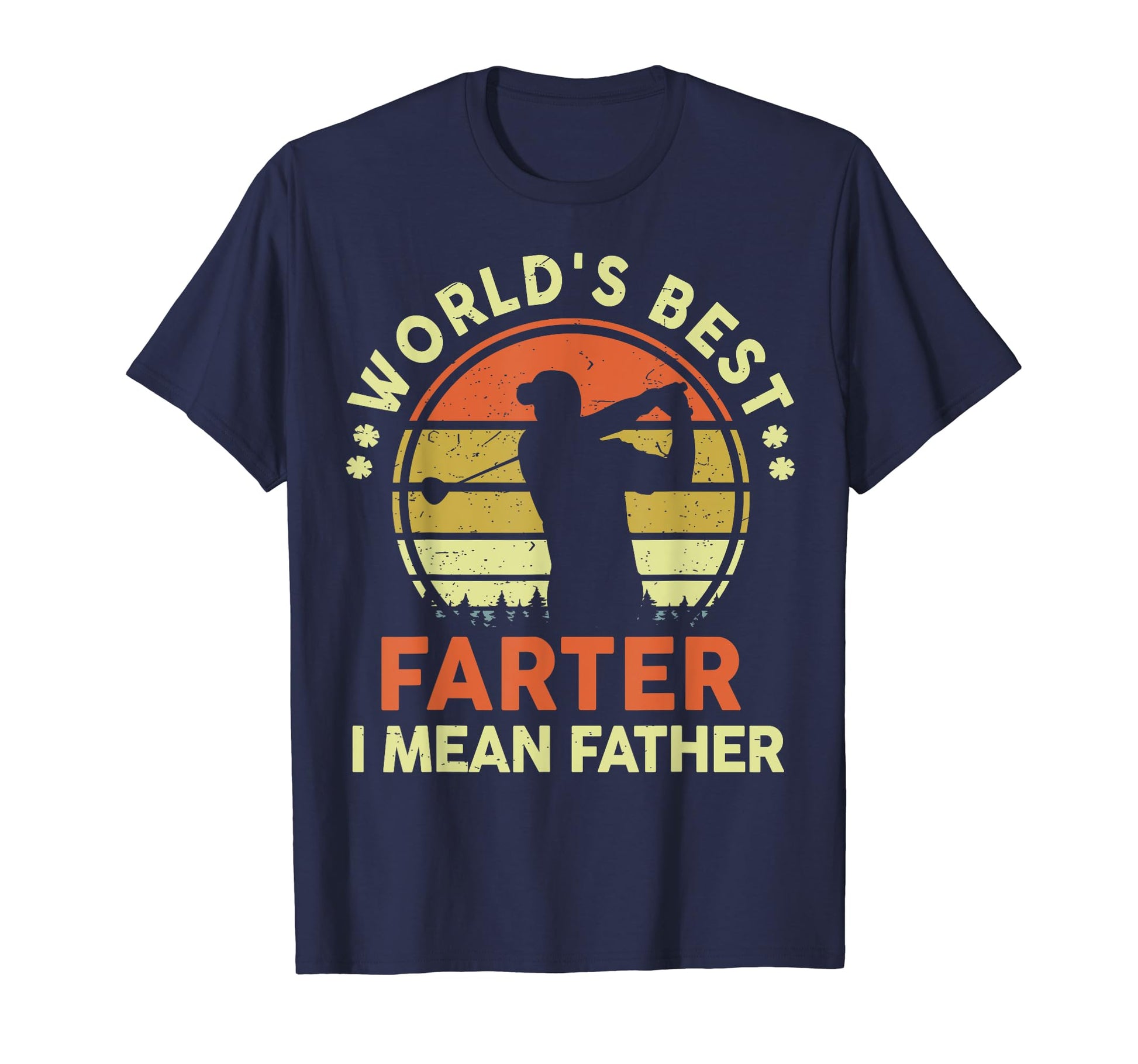 Mens Worlds Best Farter I Mean Father Day T-Shirt - Trendy Graphic Unisex - T-Shirt, Sweatshirt, Hoodie