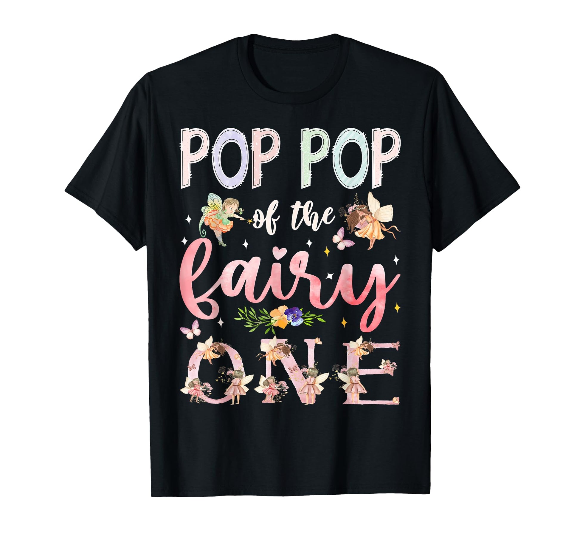 Pop Pop Fairy One 1St Birthday Family T-Shirt - Custom Art Print Unisex - T-Shirt, Sweatshirt, Hoodie