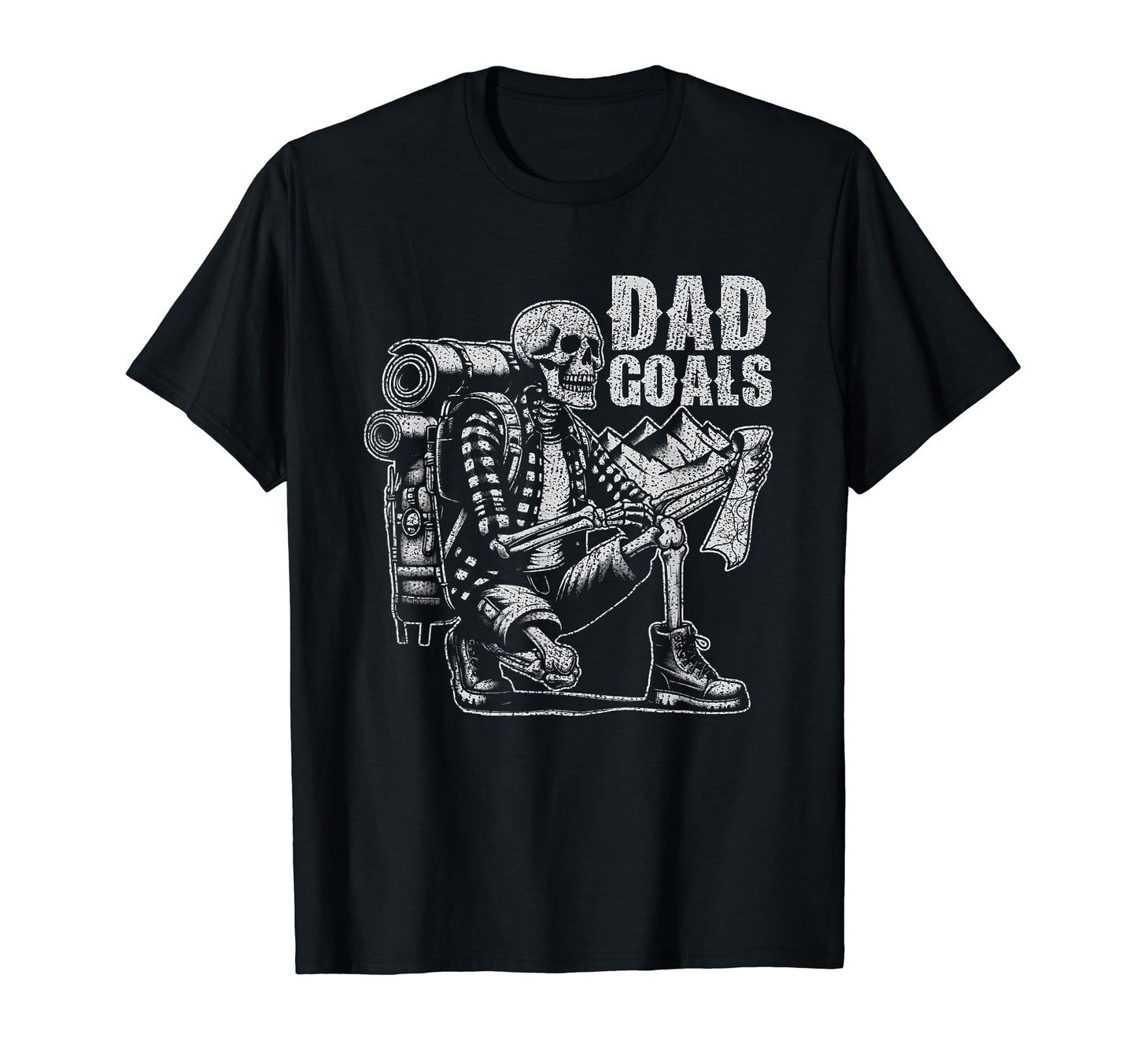 Dad Goals Distressed Hiking Dad Puns T-Shirt - Casual Everyday Wear Unisex - T-Shirt, Sweatshirt, Hoodie
