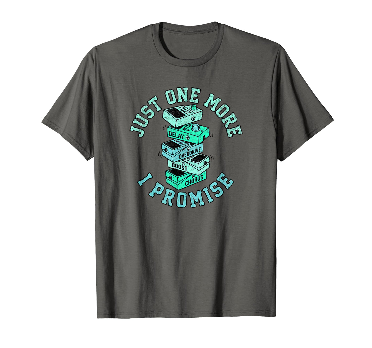 Just One More Pedal Funny Guitar T-Shirt - Streetwear Style for Adults - T-Shirt, Sweatshirt, Hoodie