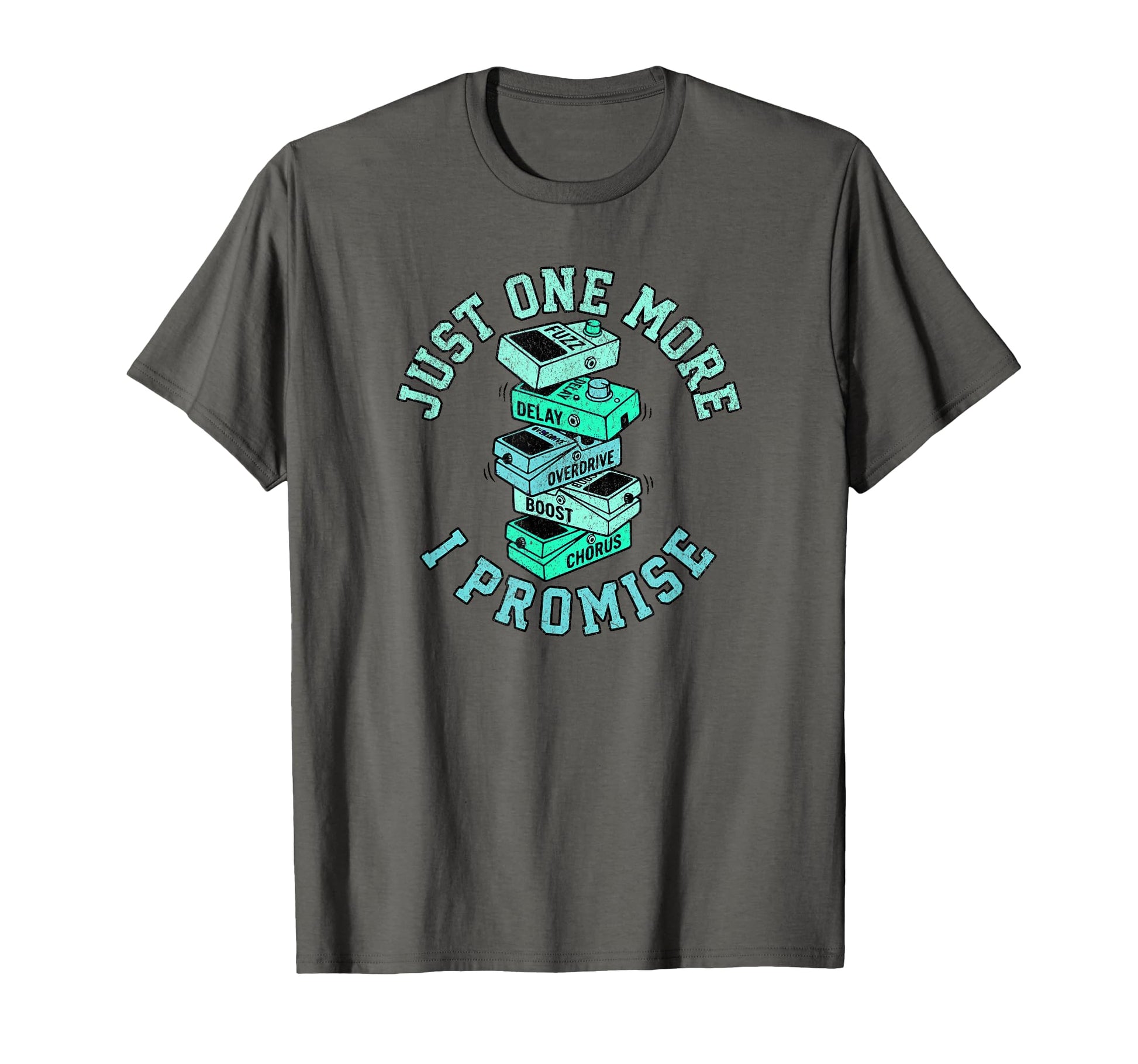 Just One More Pedal Funny Guitar T-Shirt - Streetwear Style for Adults - T-Shirt, Sweatshirt, Hoodie