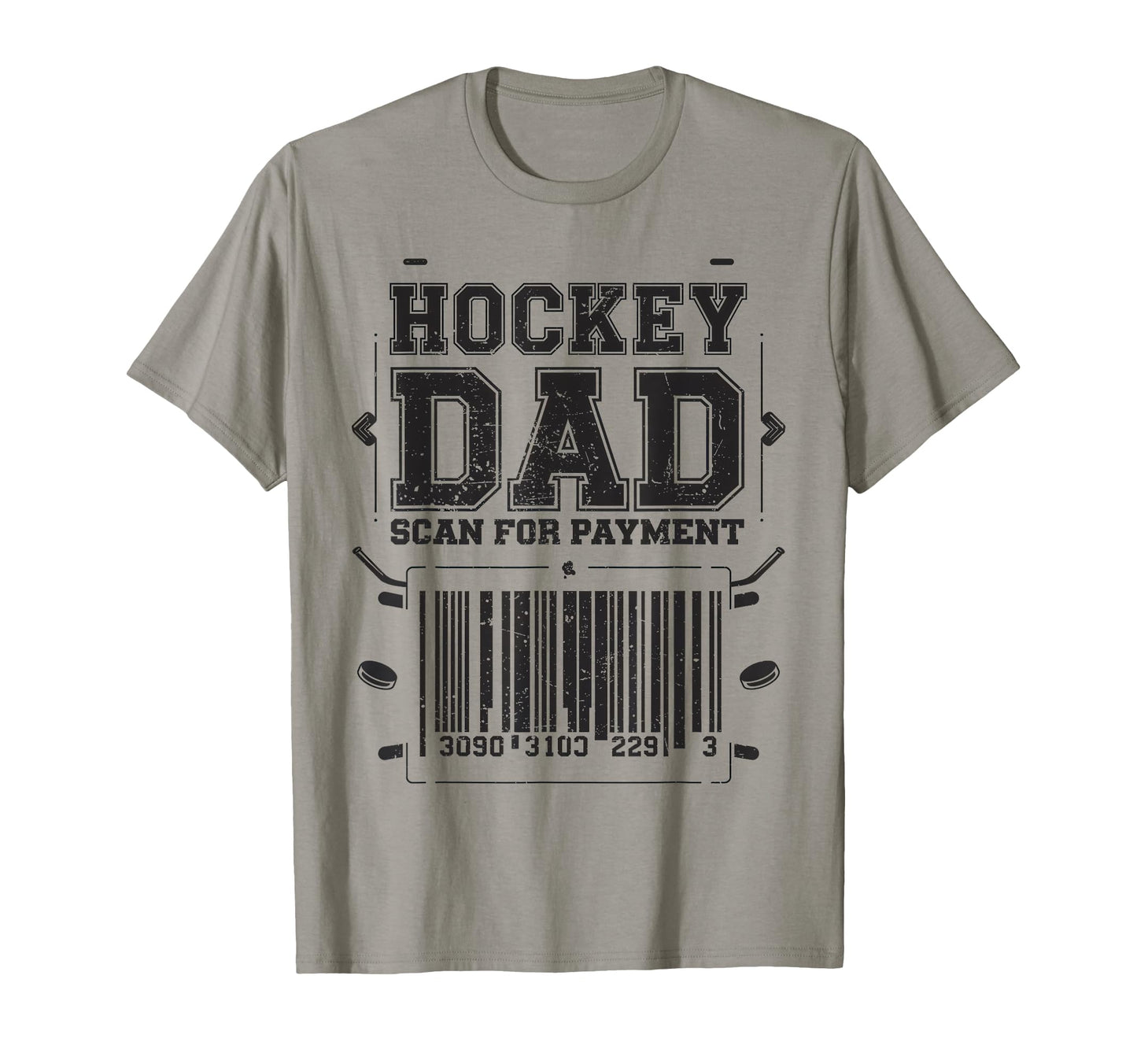 Hockey Dad Scan Payment Funny Dad T-Shirt - Casual Everyday Wear Men Women - T-Shirt, Sweatshirt, Hoodie