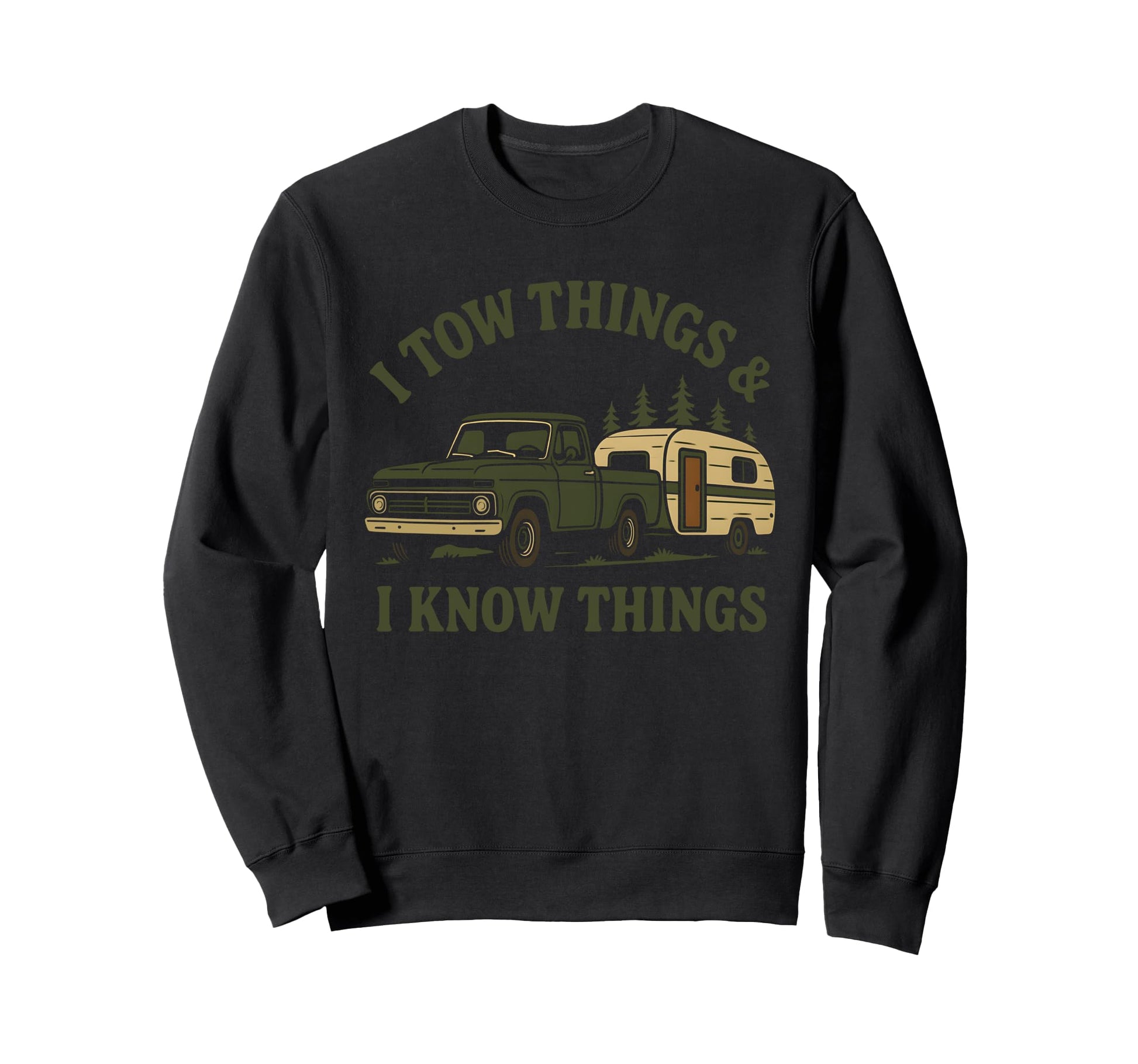 I Tow Things And I Know Things Sweatshirt - Aesthetic Graphic for Adults - T-Shirt, Sweatshirt, Hoodie