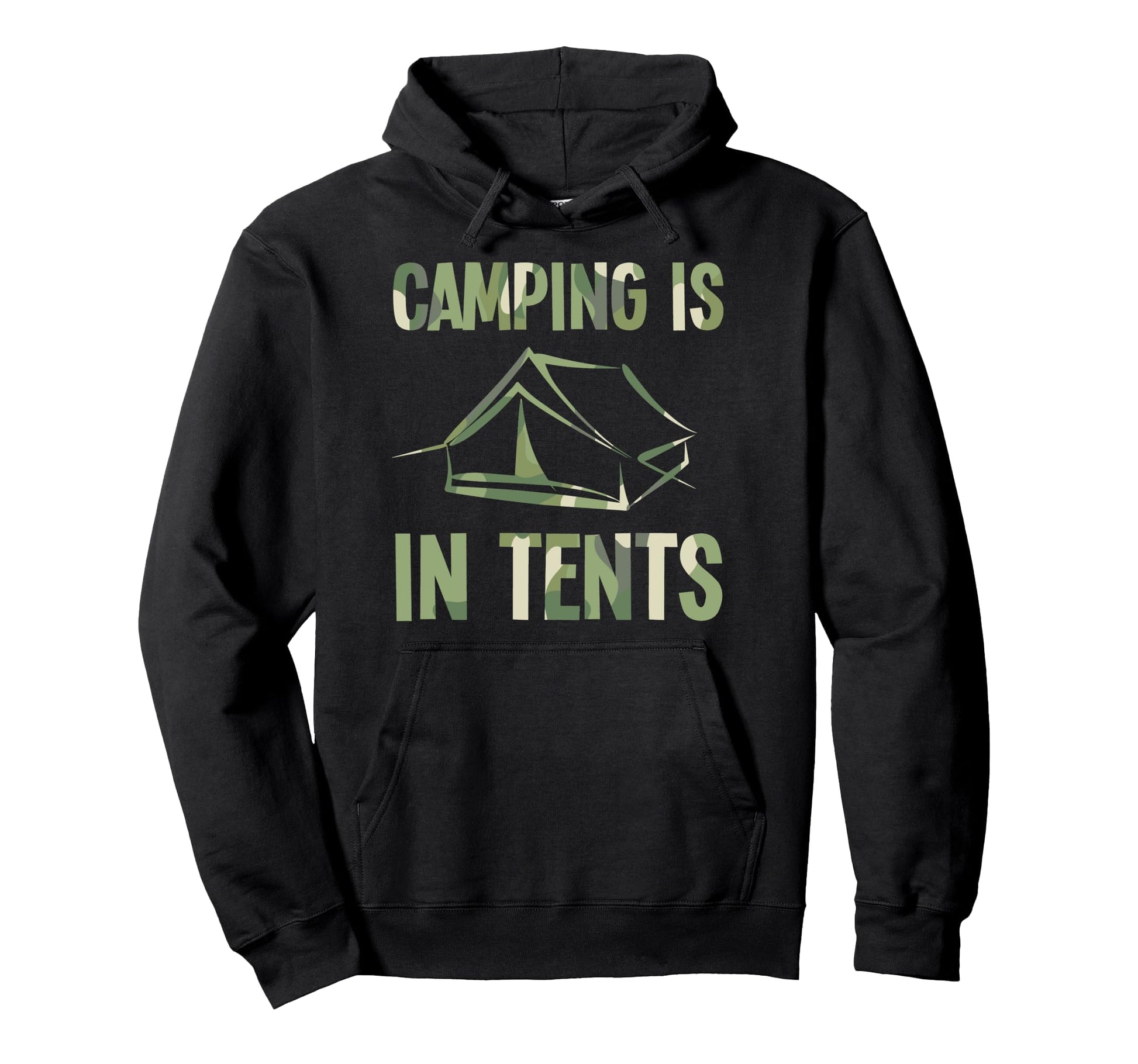 Camping Is Tents Funny Camping Dad Joke Hoodie - Novelty Apparel for Adults - T-Shirt, Sweatshirt, Hoodie