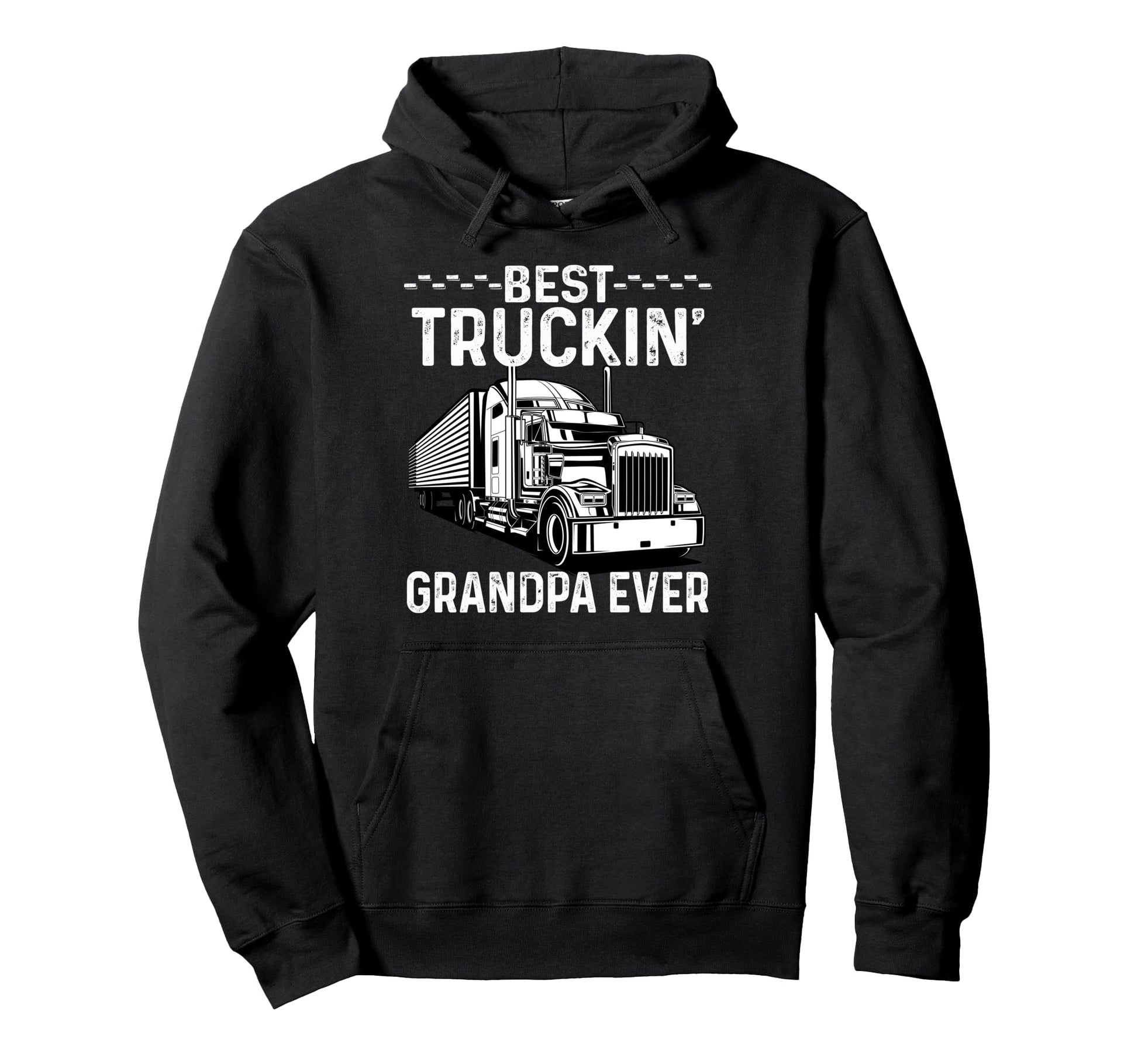 Best Truckin Grandpa Ever Cdl Trucker Hoodie - Unique Graphic for Adults - T-Shirt, Sweatshirt, Hoodie