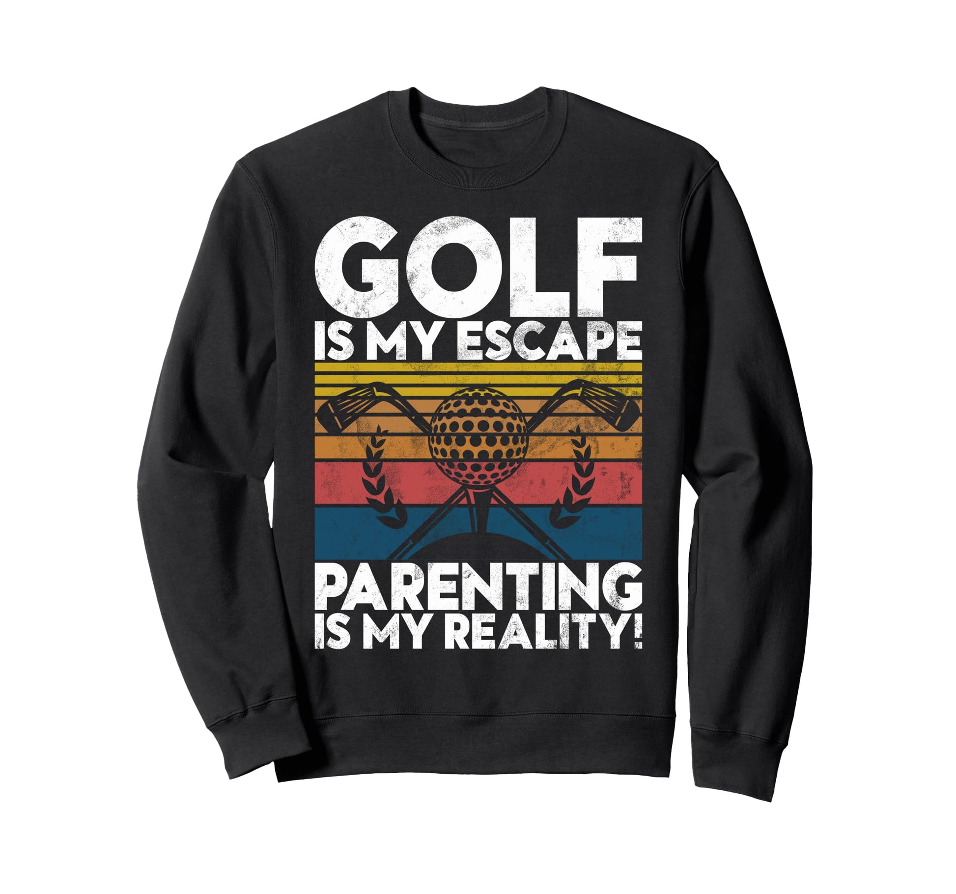 Golf Is My Escape Parenting Is Sweatshirt - Fun Novelty Design for Adults - T-Shirt, Sweatshirt, Hoodie