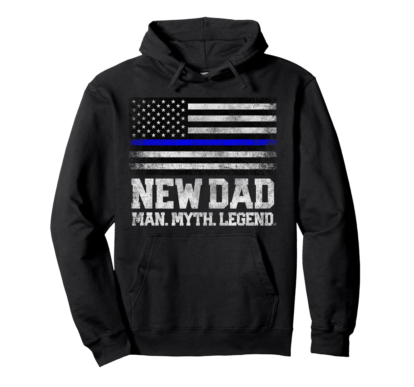 New Dad Myth Legend Fathers Day Hoodie - Casual Everyday Wear Men Women - T-Shirt, Sweatshirt, Hoodie