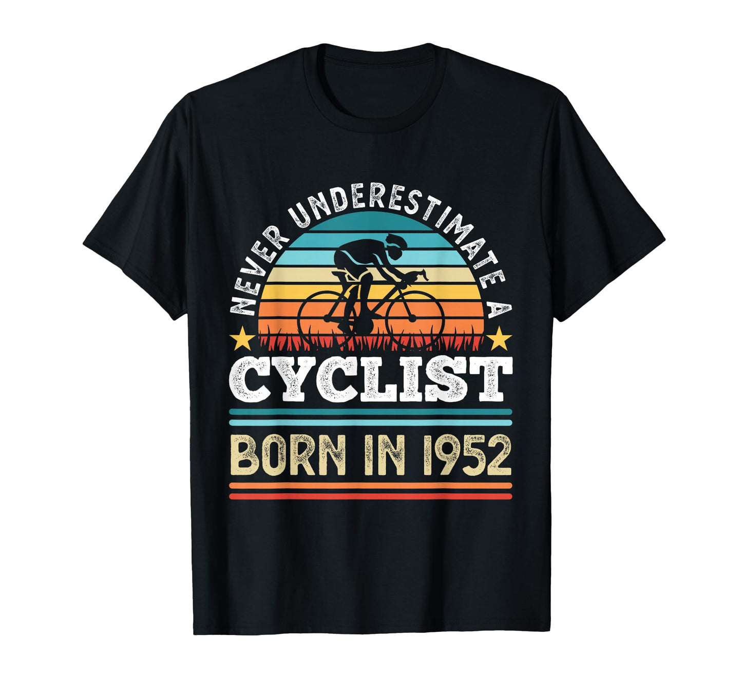 Cyclist Born 1952 70Th Birthday T-Shirt - Fun Novelty Design Unisex - T-Shirt, Sweatshirt, Hoodie