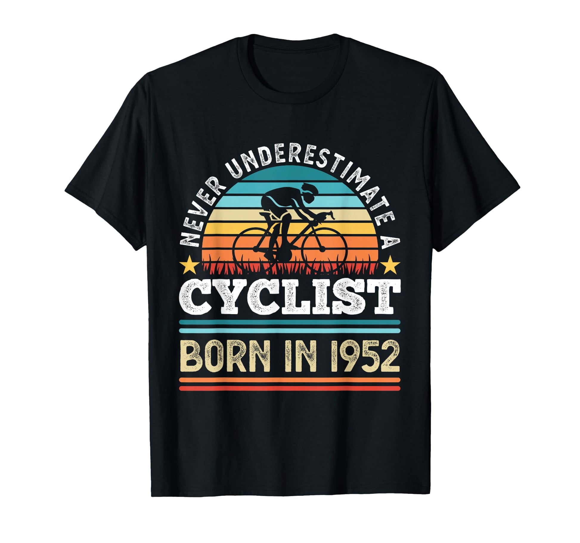 Cyclist Born 1952 70Th Birthday T-Shirt - Fun Novelty Design Unisex - T-Shirt, Sweatshirt, Hoodie