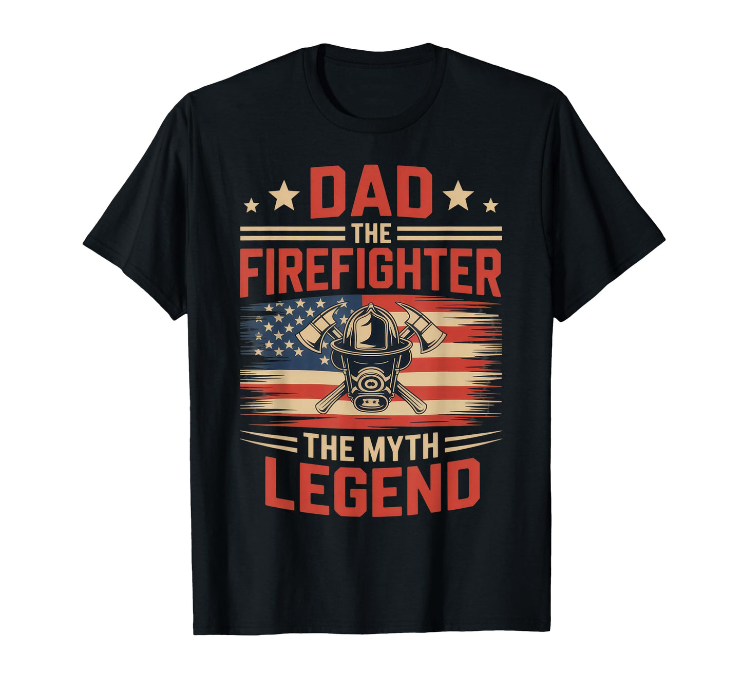 Dad Firefighter Myth Legend Proud T-Shirt - Aesthetic Graphic for Adults - T-Shirt, Sweatshirt, Hoodie