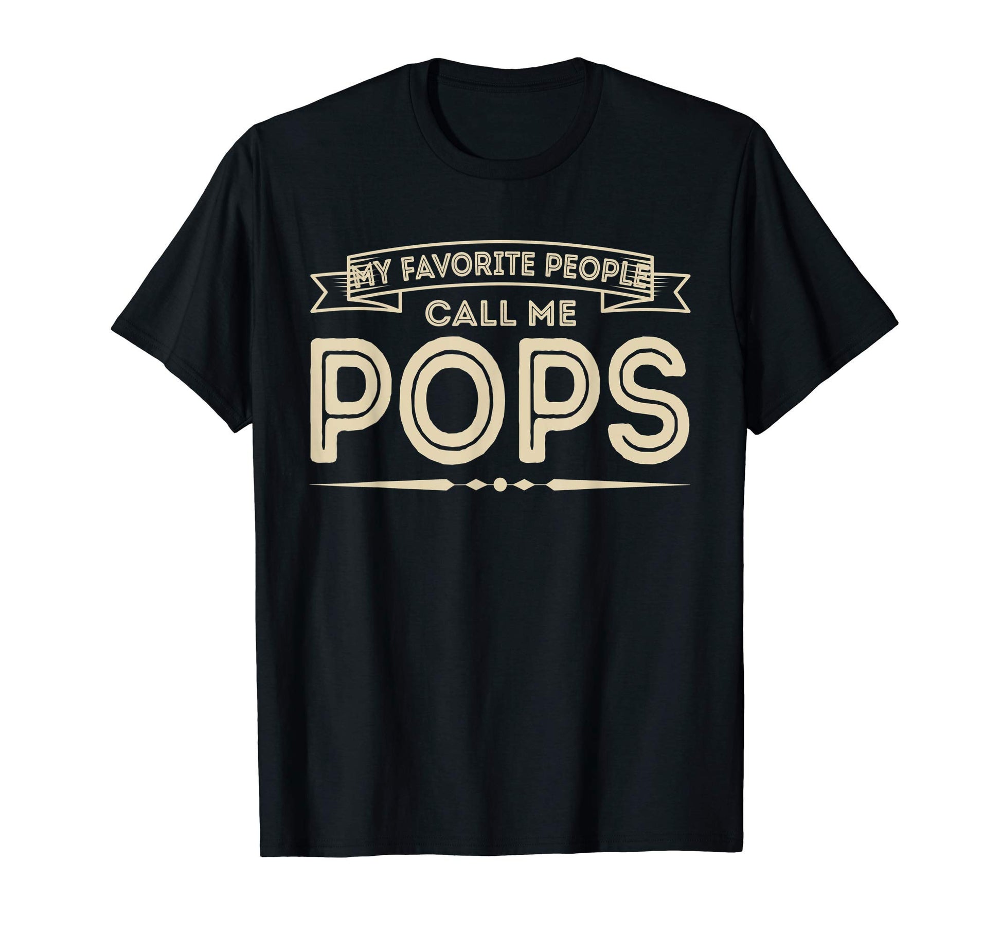 Mens My Favorite People Call Me Pops T-Shirt - Streetwear Style Men Women - T-Shirt, Sweatshirt, Hoodie