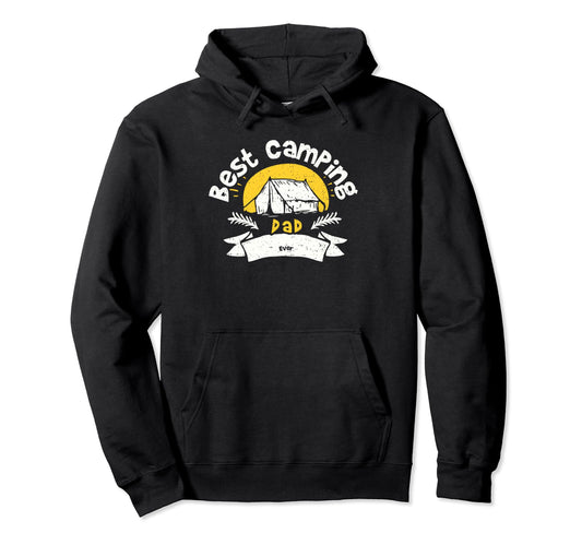 Camping Best Camping Dad Ever Camping Hoodie - Custom Art Print Unisex - T-Shirt, Sweatshirt, Hoodie