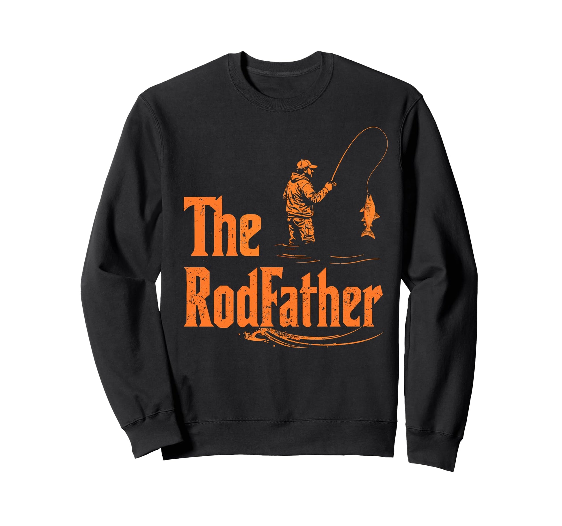 Rodfather Funny Fishing Dad Fish Fan Sweatshirt - Graphic Print Men Women - T-Shirt, Sweatshirt, Hoodie