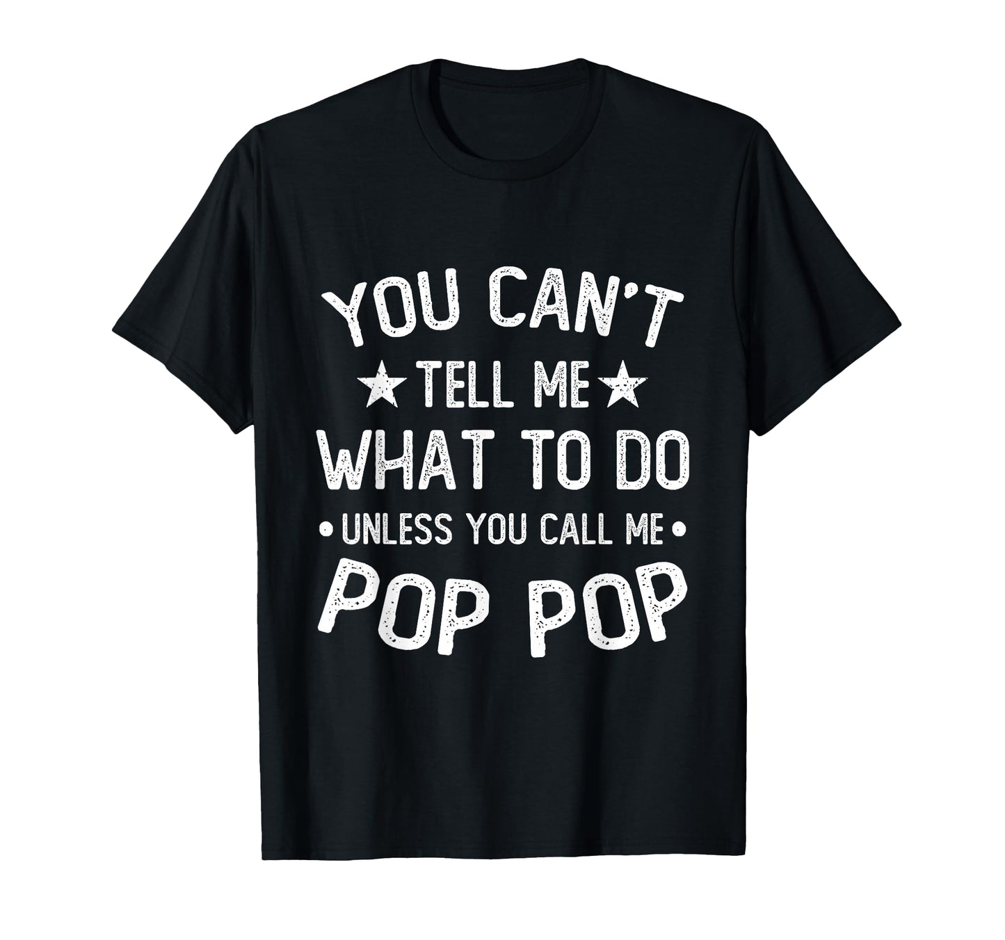 You Cant Tell Me What To Do Unless You T-Shirt - Unique Graphic Men Women - T-Shirt, Sweatshirt, Hoodie