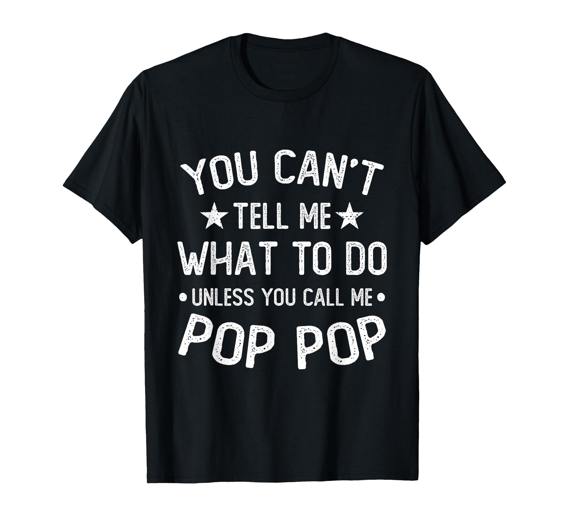 You Cant Tell Me What To Do Unless You T-Shirt - Unique Graphic Men Women - T-Shirt, Sweatshirt, Hoodie