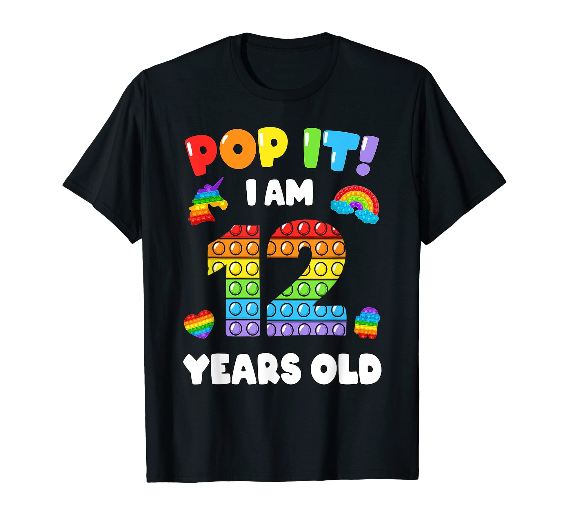 I Am 12 Yrs Old Pop It 12Th Birthday T-Shirt - Custom Art Print Men Women - T-Shirt, Sweatshirt, Hoodie